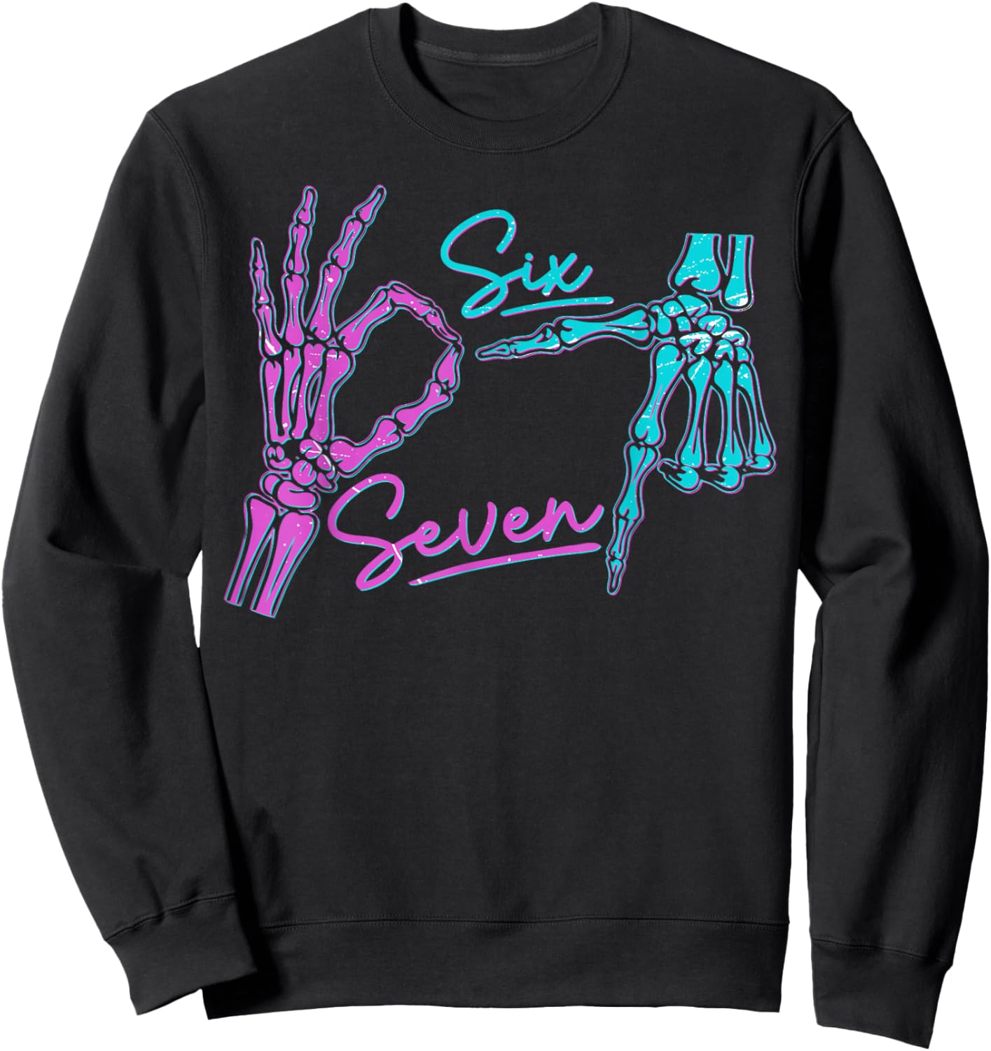 Six Seven 6 7 Meme Funny Skeleton Hands Halloween Sweatshirt - Sweatshirt | Black