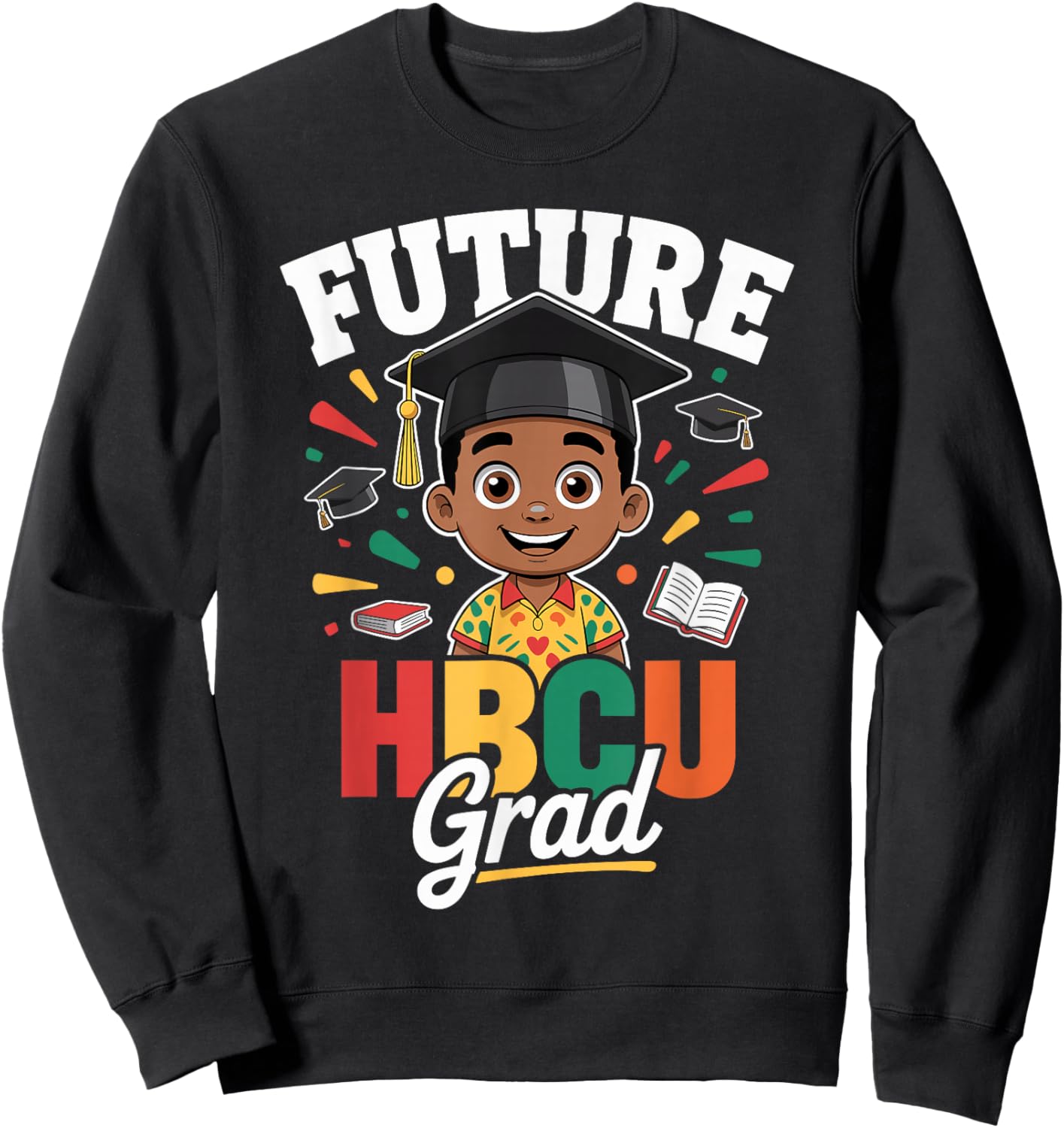 Future HBCU Grad Black Boy HBCU Toddler Kids Graduation Sweatshirt - Sweatshirt | Black