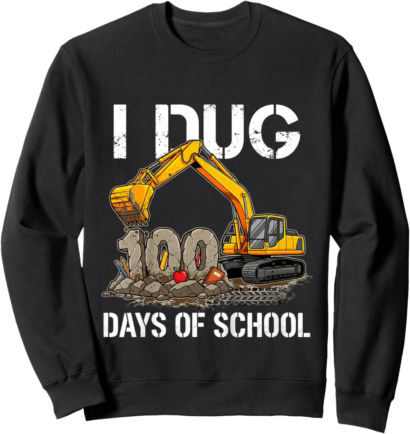 Kids I Dug 100 Days of School Boys Excavator 100th Day of School Sweatshirt - Sweatshirt | Black