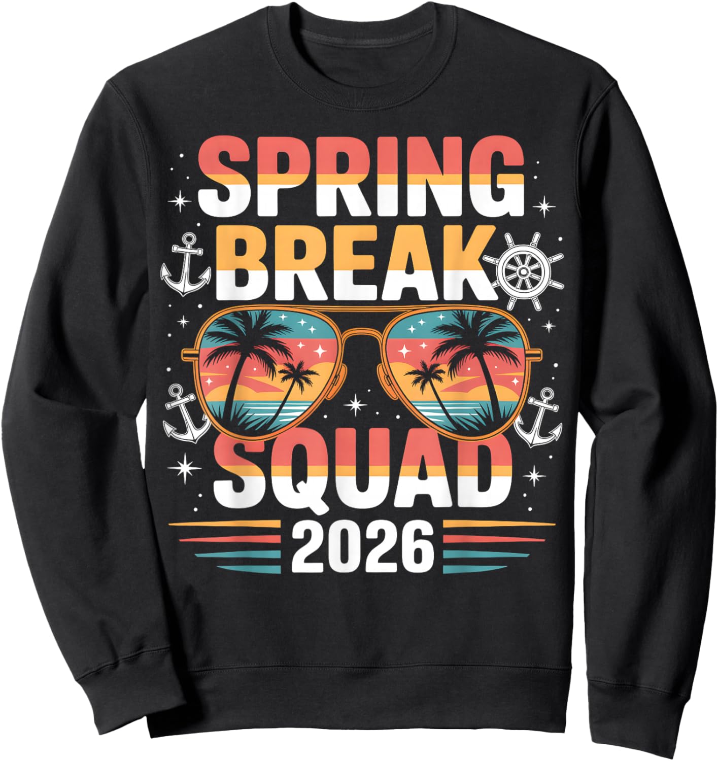 Spring Break Squad 2026 Cruise Vacation Sunglasses Beach Sweatshirt - Sweatshirt | Black