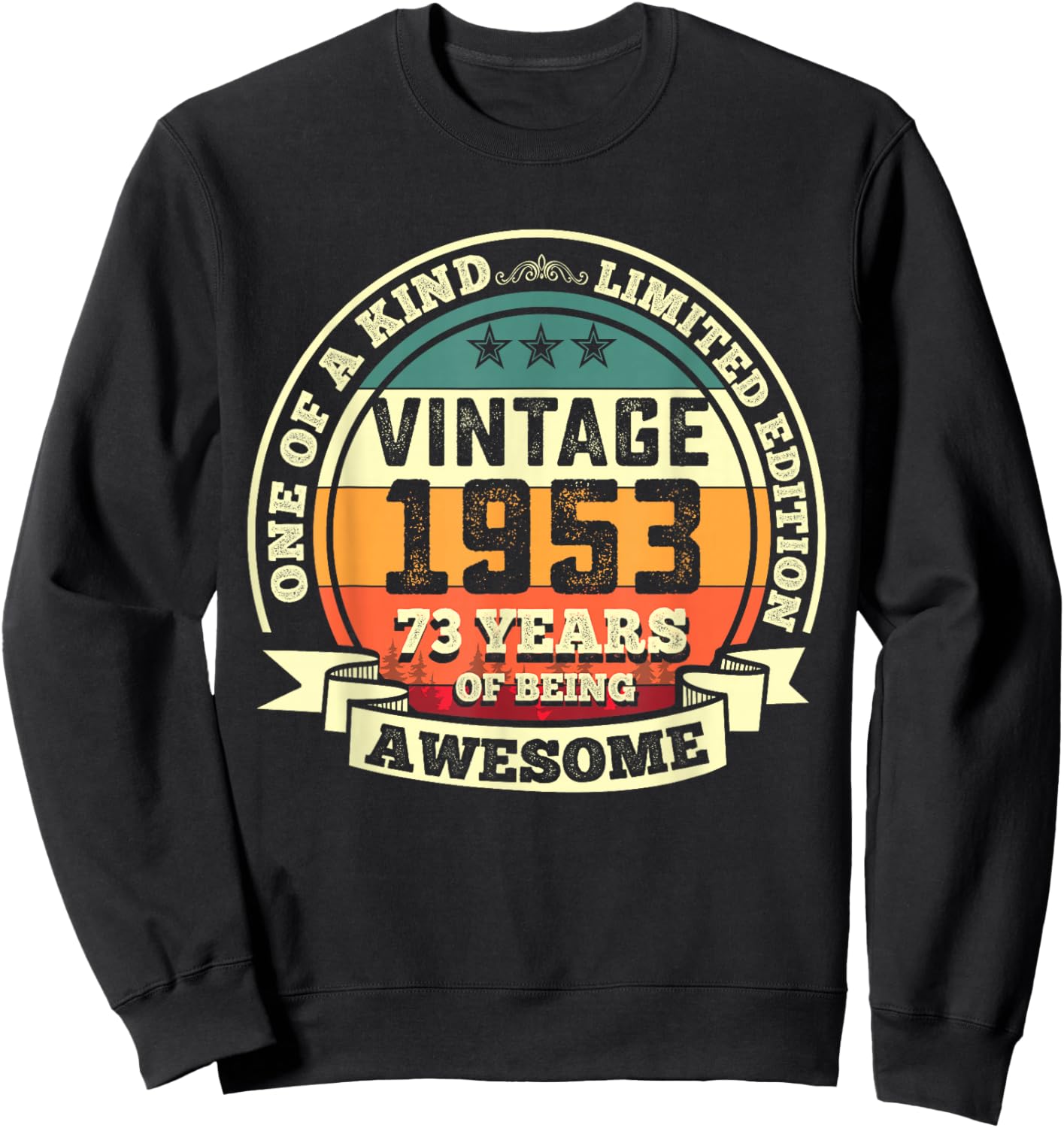 73rd Birthday Gift 73 Years of Being Awesome 73 Years Old Sweatshirt - Sweatshirt | Black