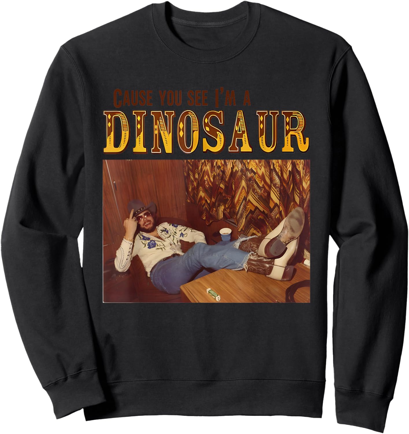 Cause You See I'm A Dinosaur Sweatshirt - Sweatshirt | Black