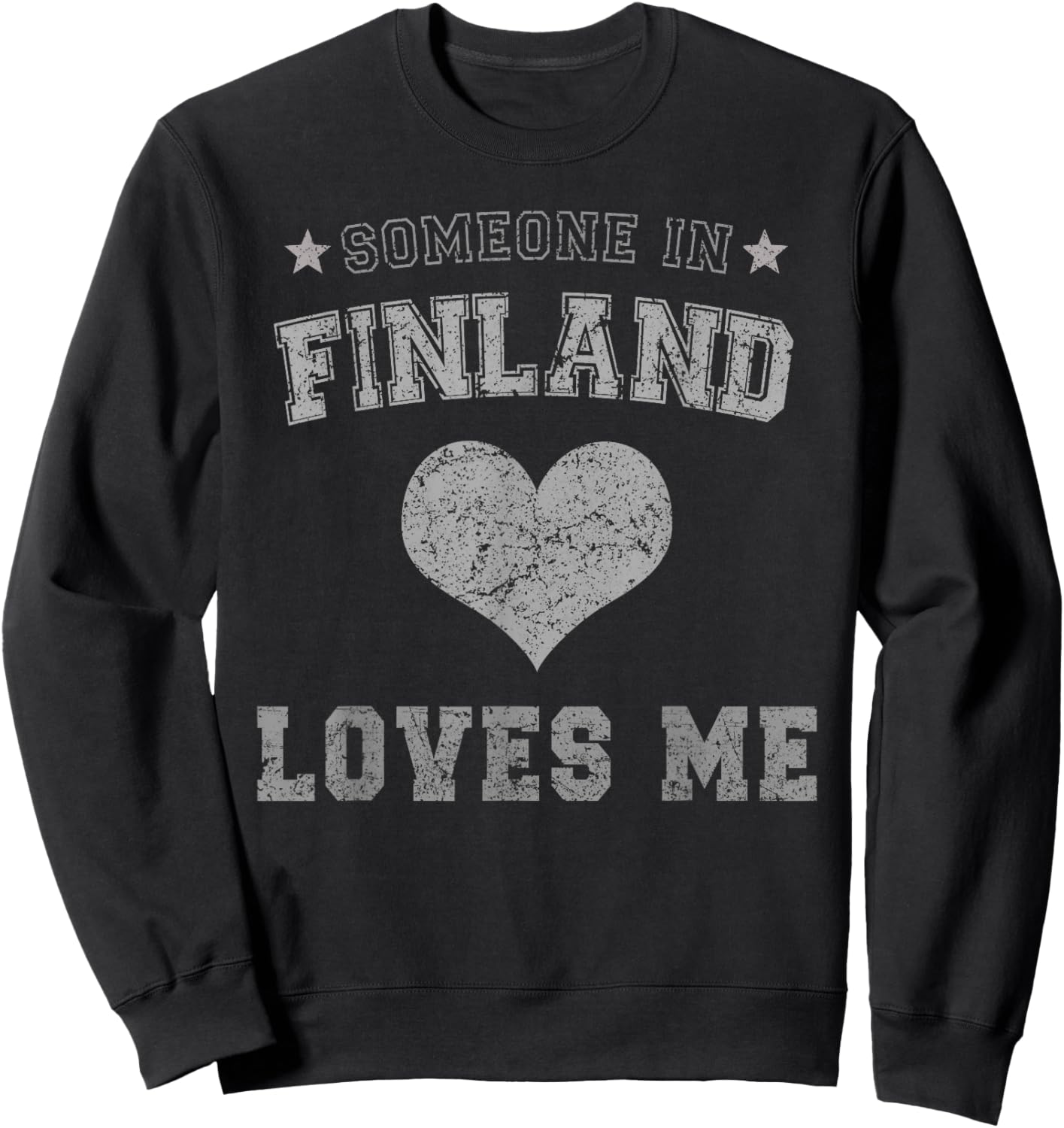 Someone in Finland Loves Me Finnish Sweatshirt - Sweatshirt | Black