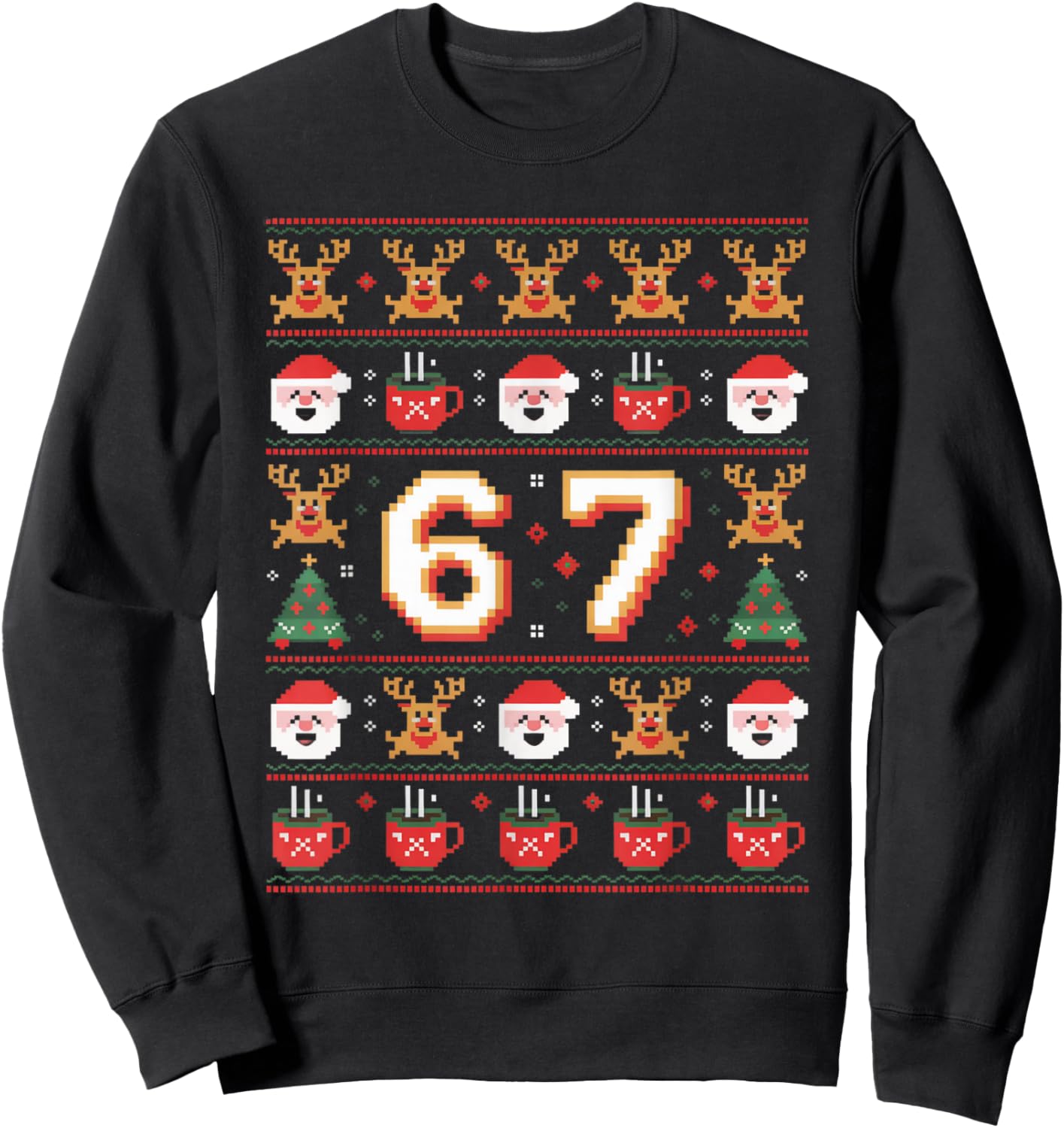 Christmas 67 Funny Xmas Six Seven Ugly Sweater 6-7 Sweatshirt - Sweatshirt | Black