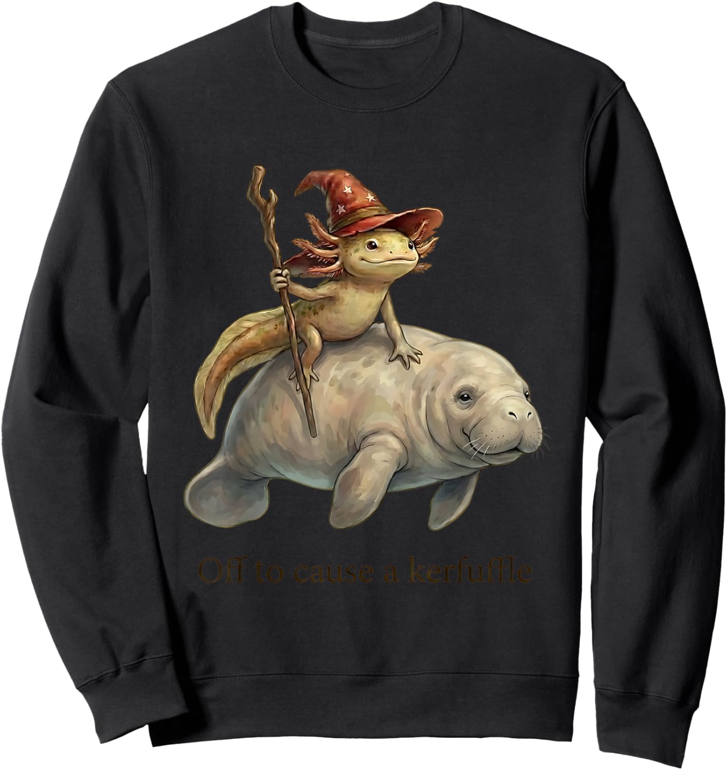 Axolotl Wizard Manatee Fish Off to Cause A Kerfuffle Funny Sweatshirt - Sweatshirt | Black