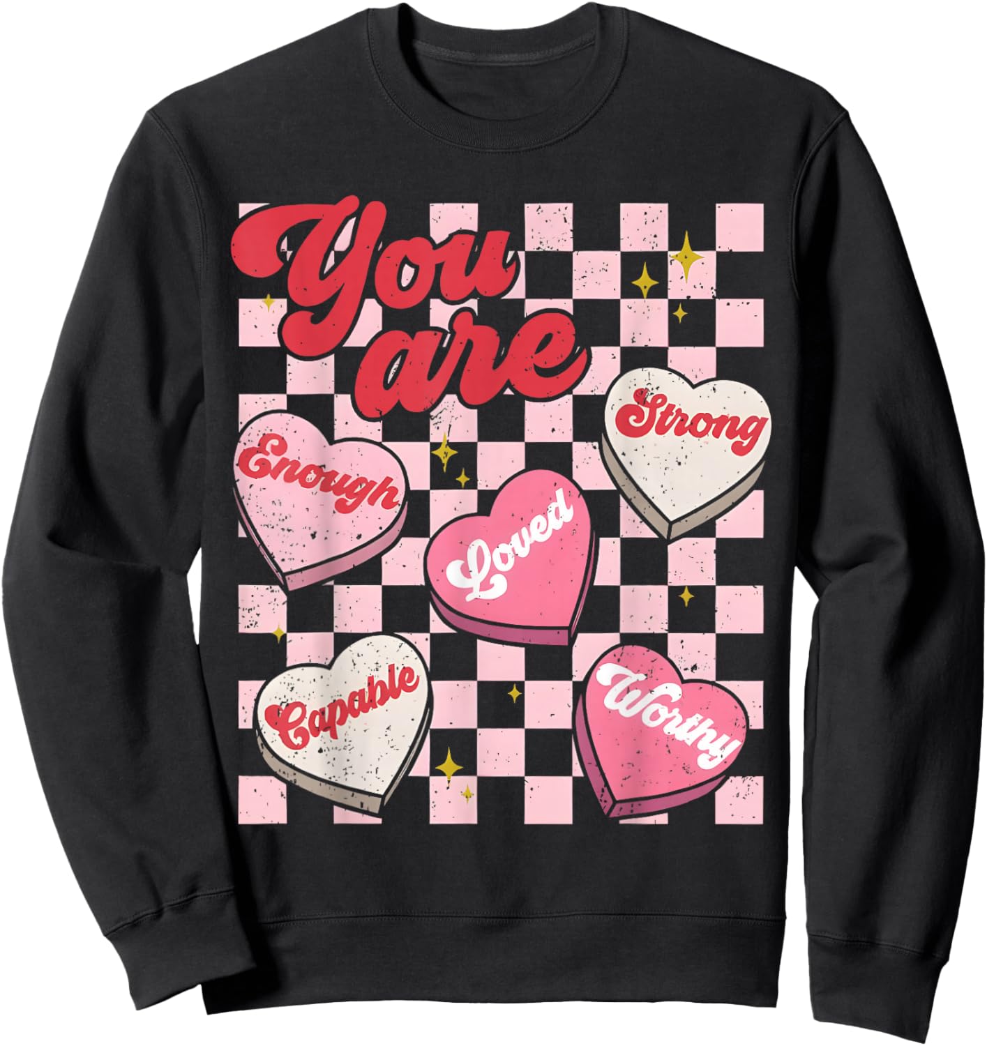 You are Enough Teacher Vintage Valentine Candy Heart Love Sweatshirt - Sweatshirt | Black