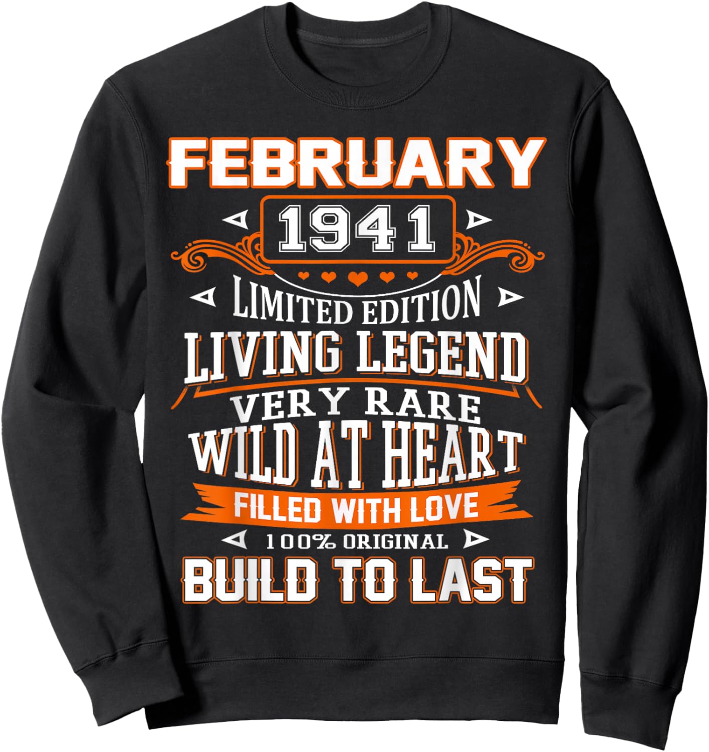 85th Birthday Gift Build to Last February 1941 85 Years Old Sweatshirt - Sweatshirt | Black