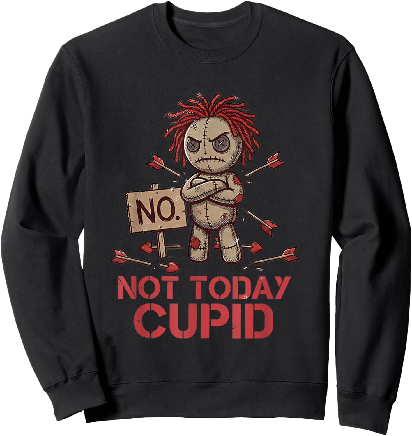 Anti Valentine Not Today Cupid Grumpy Voodoo Doll Sarcastic Sweatshirt - Sweatshirt | Black