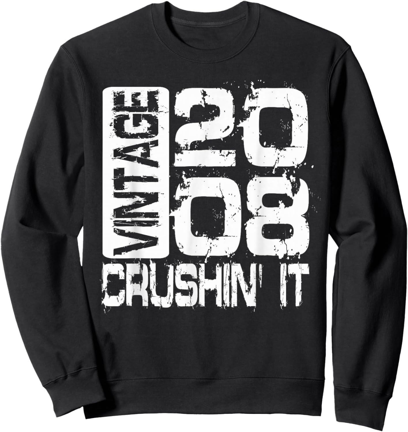 Born in 2008, Vintage 2008 Crushin’ It Grunge Birthday Sweatshirt - Sweatshirt | Black