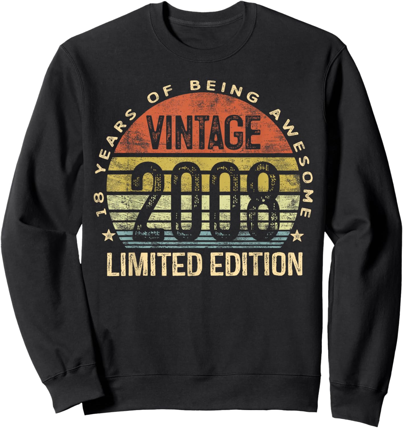 Vintage 2008 Limited Edition 18-Year-Old 18th Birthday Sweatshirt - Sweatshirt | Black