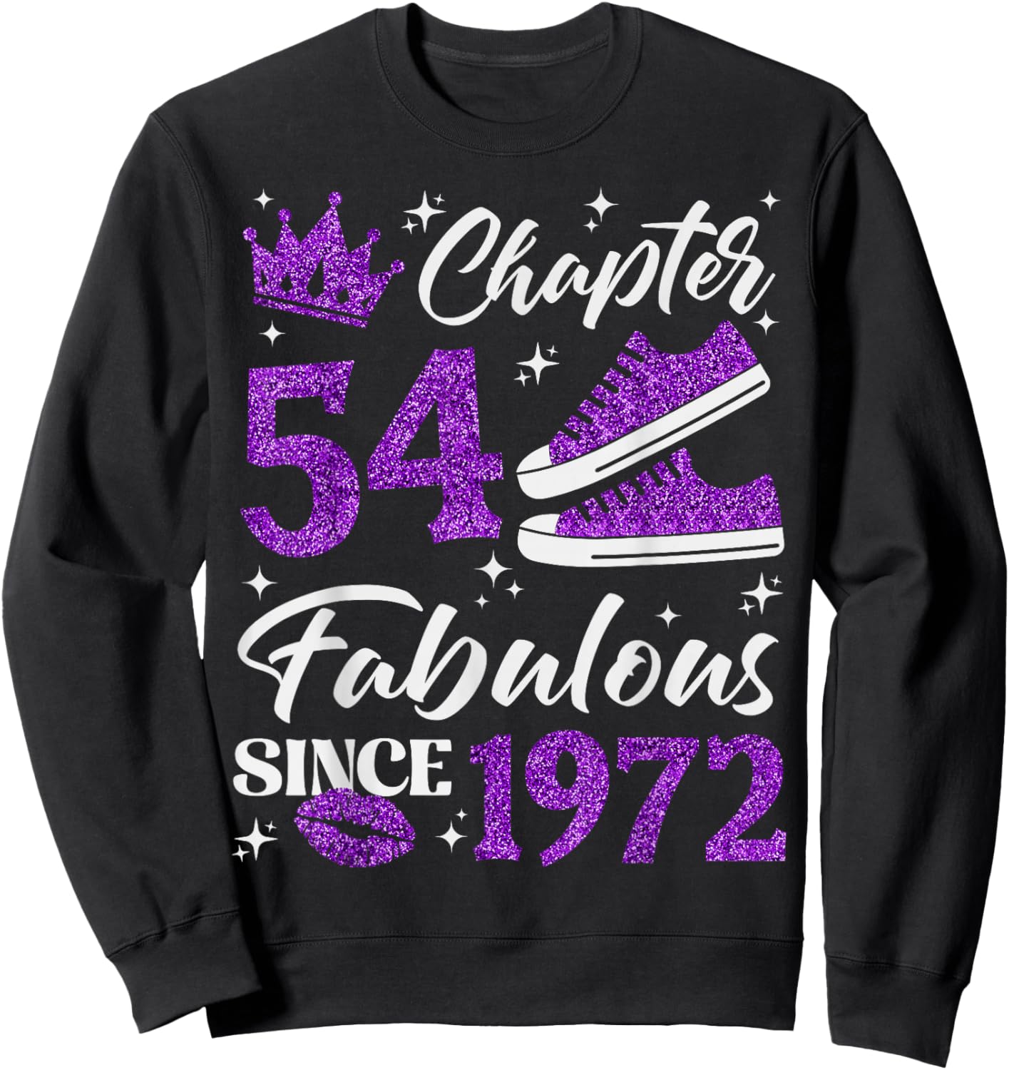 Chapter 54 Fabulous Since 1972 54th Birthday Women Lady Sweatshirt - Sweatshirt | Black