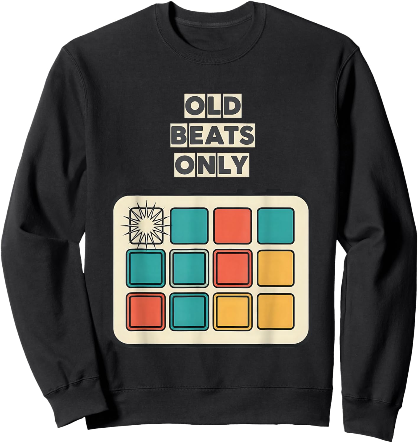 Old Beats Only Retro Boom Bap Hip Hop Producer DJ Sweatshirt - Sweatshirt | Black
