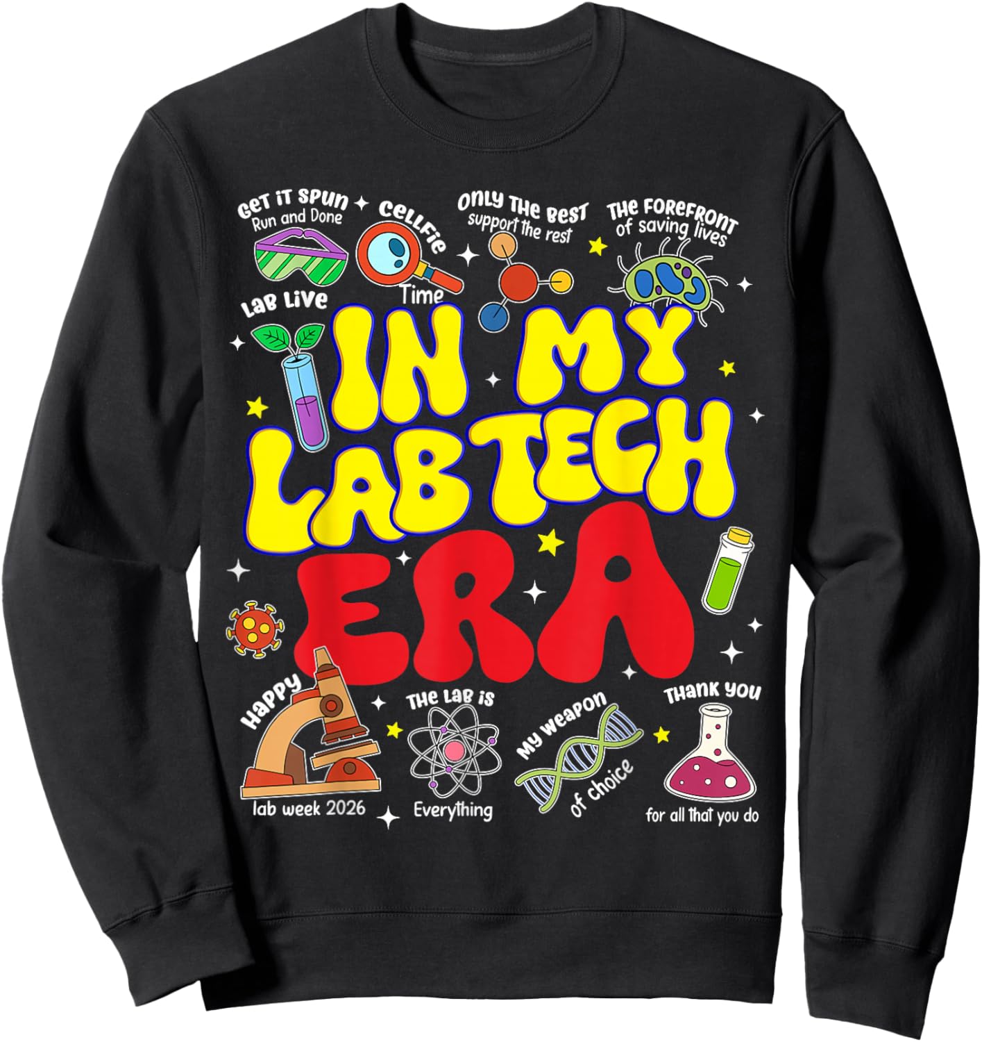 in My Lab Tech Era for Medical Laboratory Lab Week 2026 Sweatshirt - Sweatshirt | Black