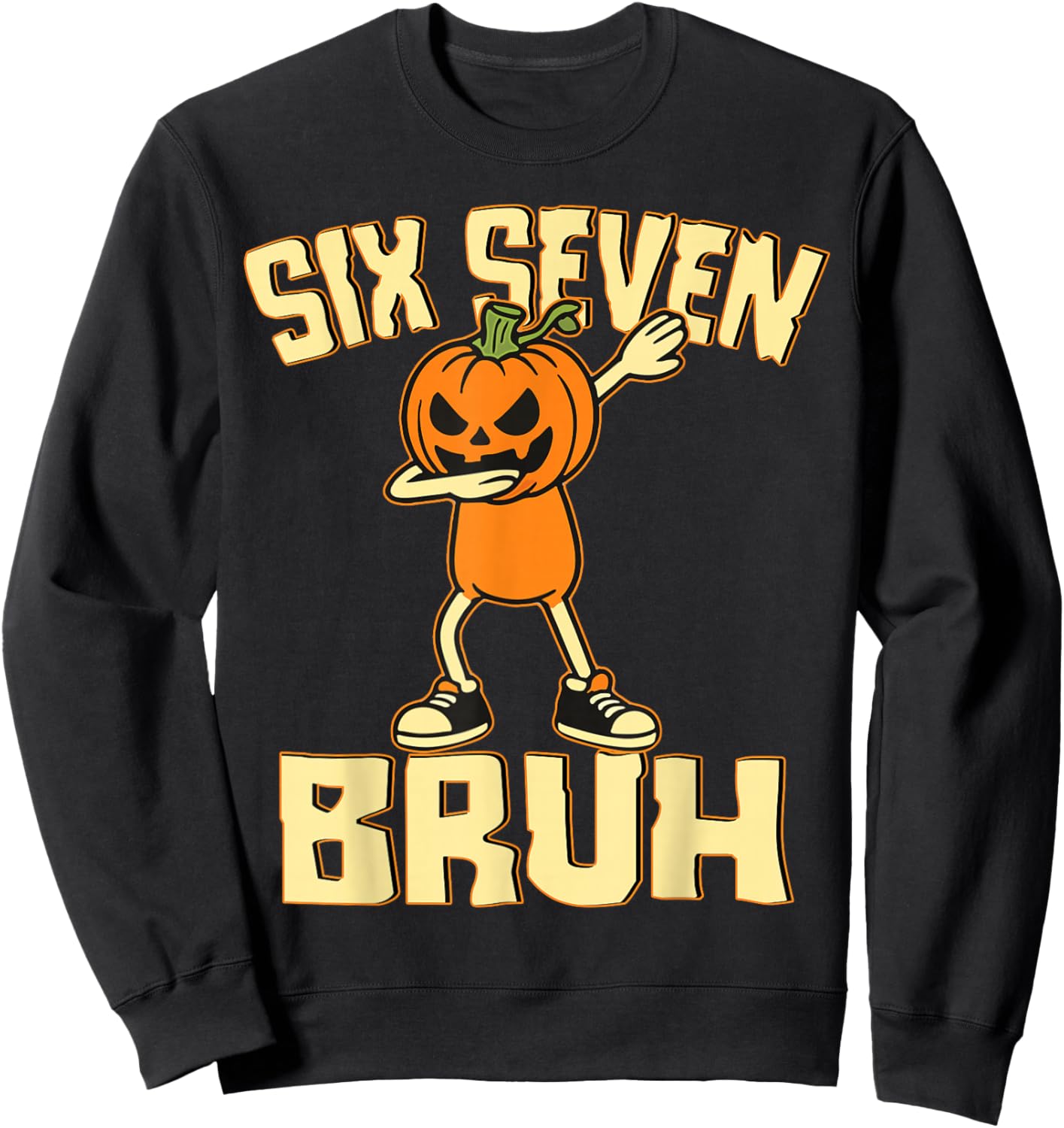 Funny Six Seven Bruh 6 7 Meme Dabbing Pumpkin Boy Halloween Sweatshirt - Sweatshirt | Black