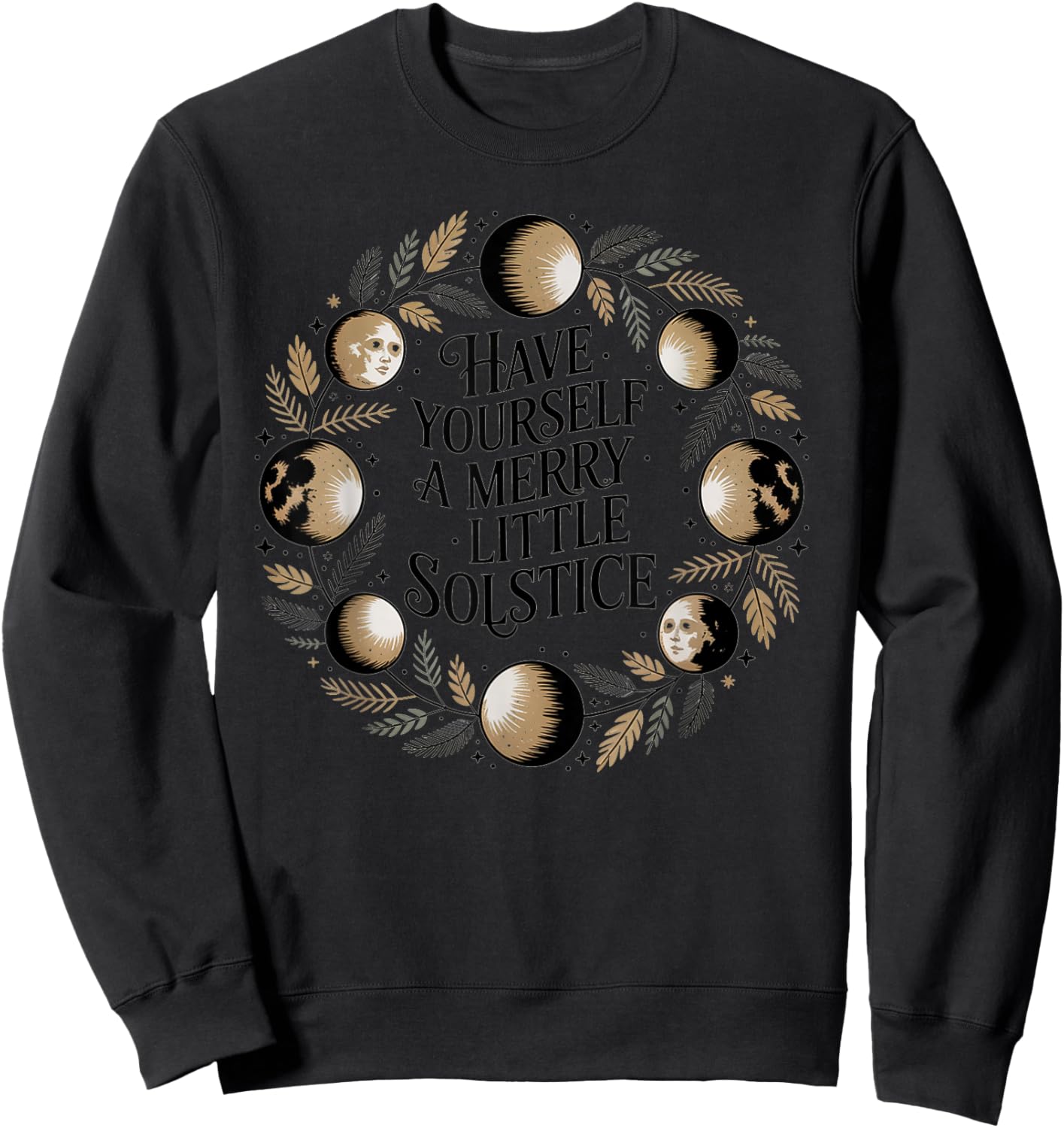 Have Yourself A Merry Little Solstice Pagan Yule Sweatshirt - Sweatshirt | Black