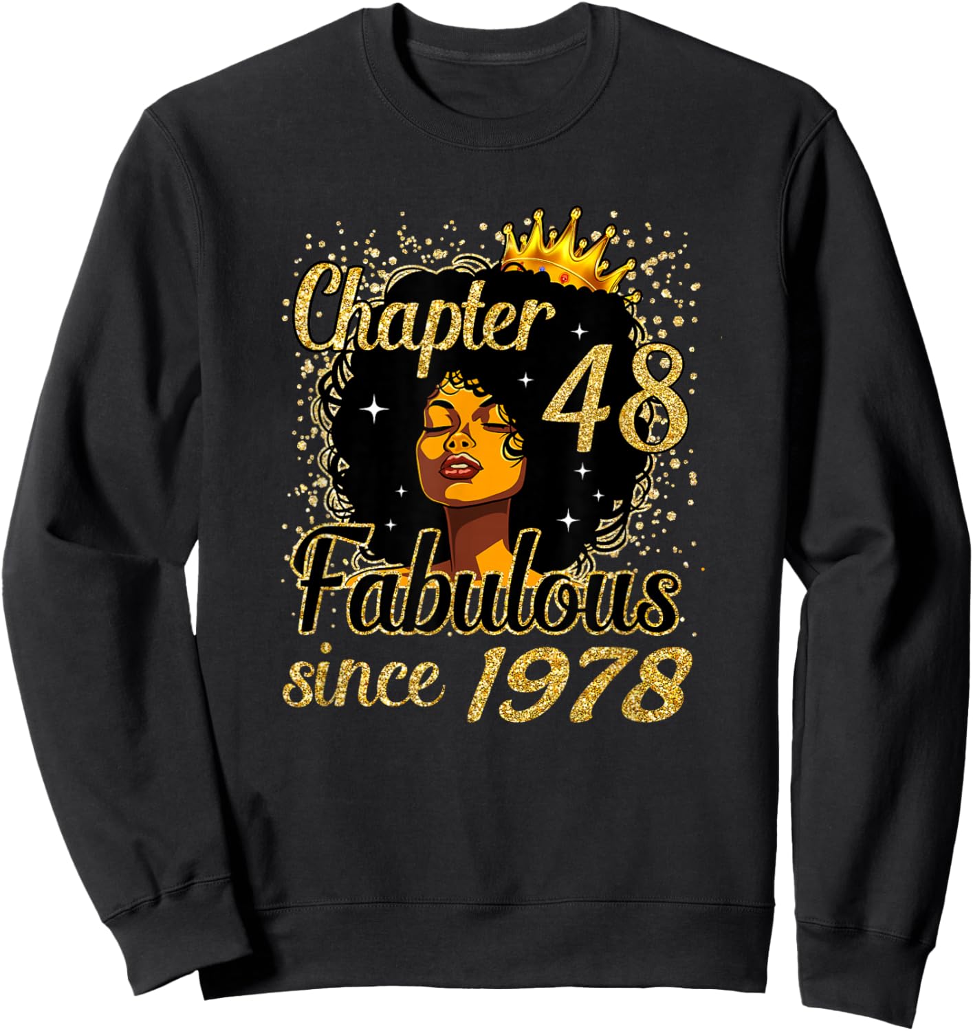 Chapter 48 Fabulous Since 1978 48th Birthday for Girls Women Sweatshirt - Sweatshirt | Black