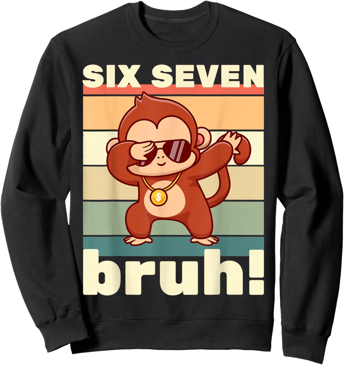67 Meme Funny Six Seven Bruh Kids Boys Girls Dabbing Monkey Sweatshirt - Sweatshirt | Black
