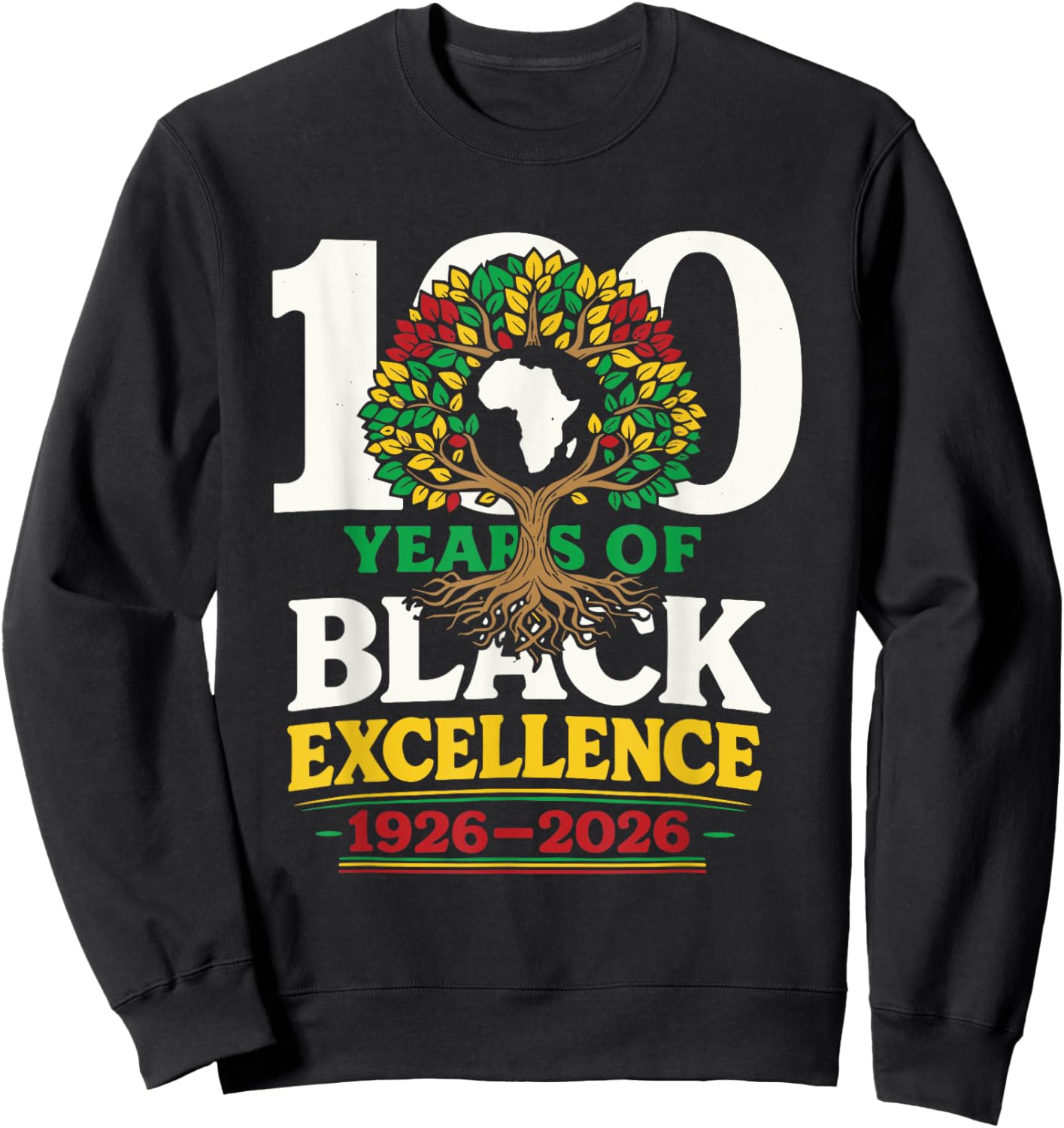 100 Years of Black Excellence Black History Month Sweatshirt - Sweatshirt | Black