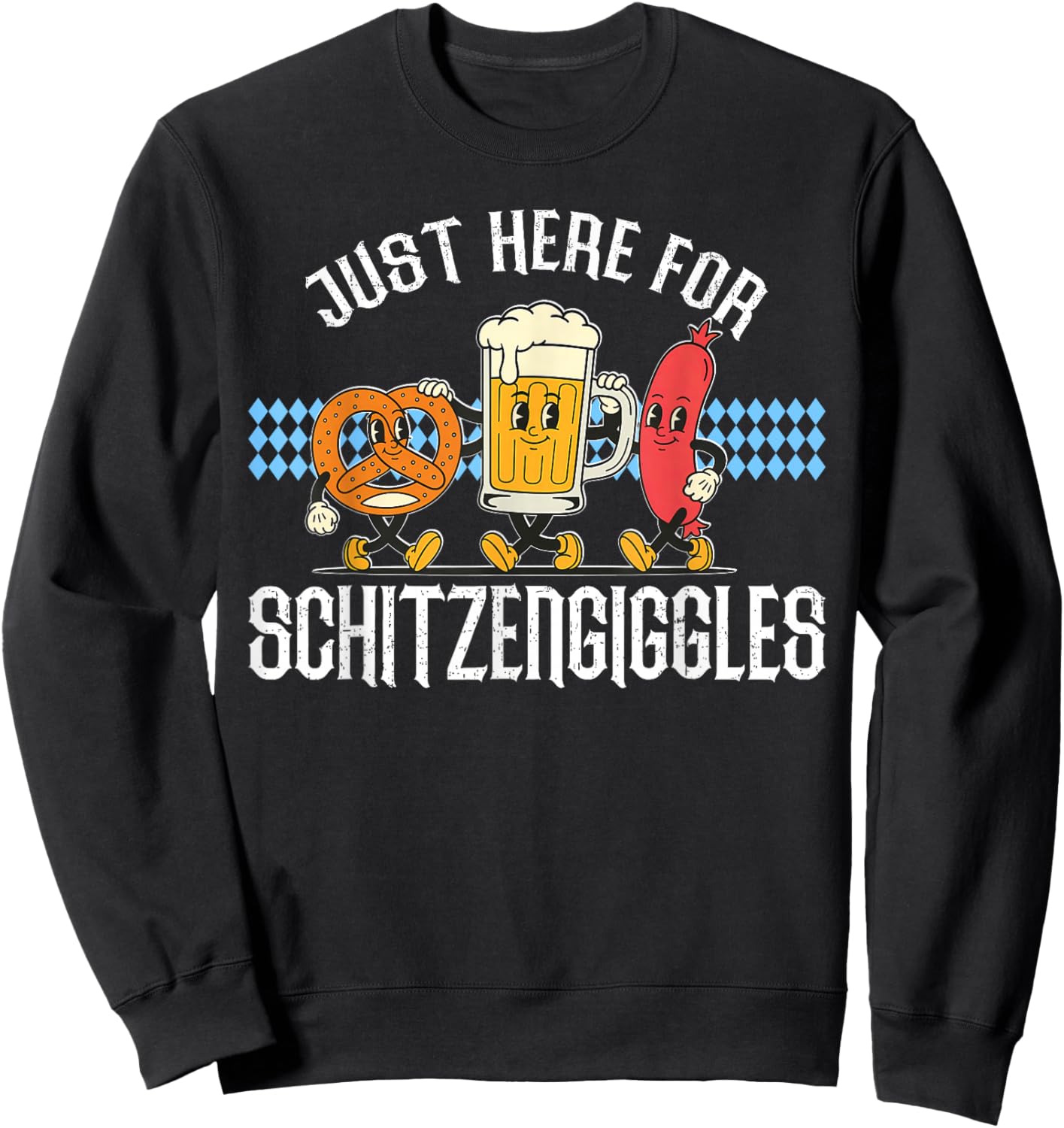 Just Here for Schitzengiggles Oktoberfest Beer Men Women Sweatshirt - Sweatshirt | Black