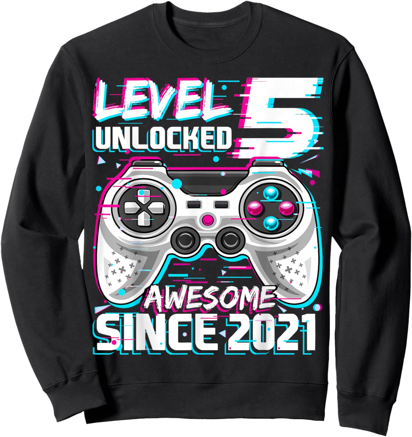 Level 5 Unlocked Birthday Boy Gamer 5 Year Video Game 2021 Sweatshirt - Sweatshirt | Black