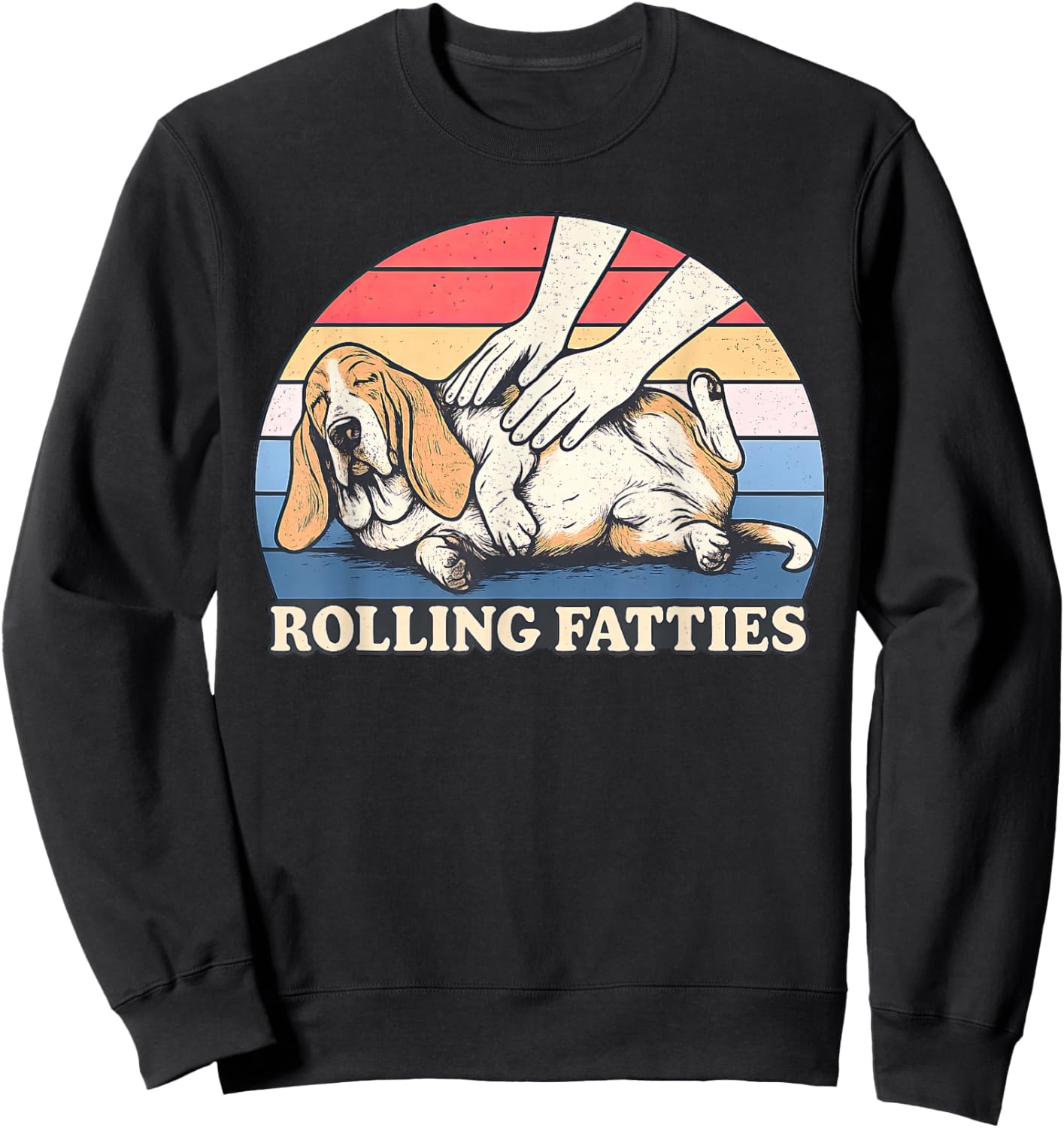 Basset Hound Rolling Fatties Pun Joke Dog Lover Sweatshirt - Sweatshirt | Black