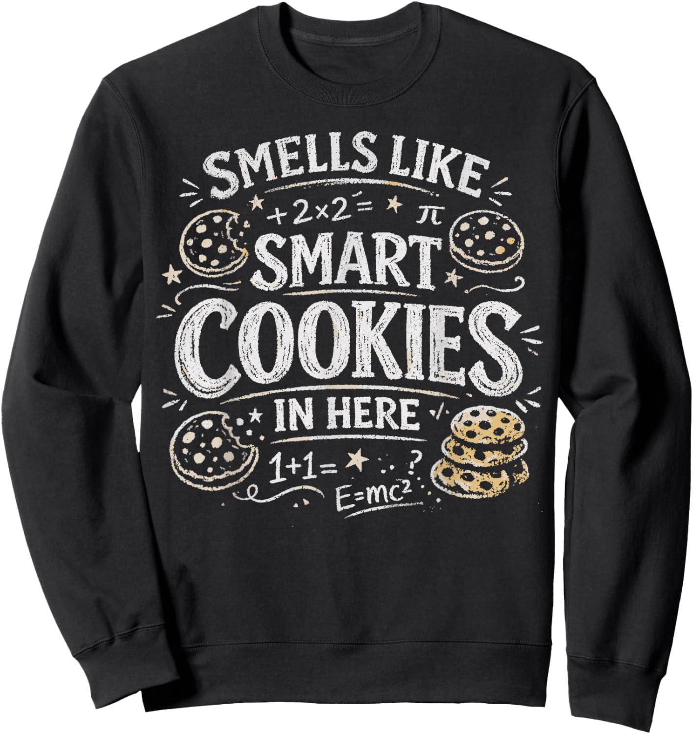 Testing Day Smells Like Smart Cookies Funny Teacher Student Sweatshirt - Sweatshirt | Black