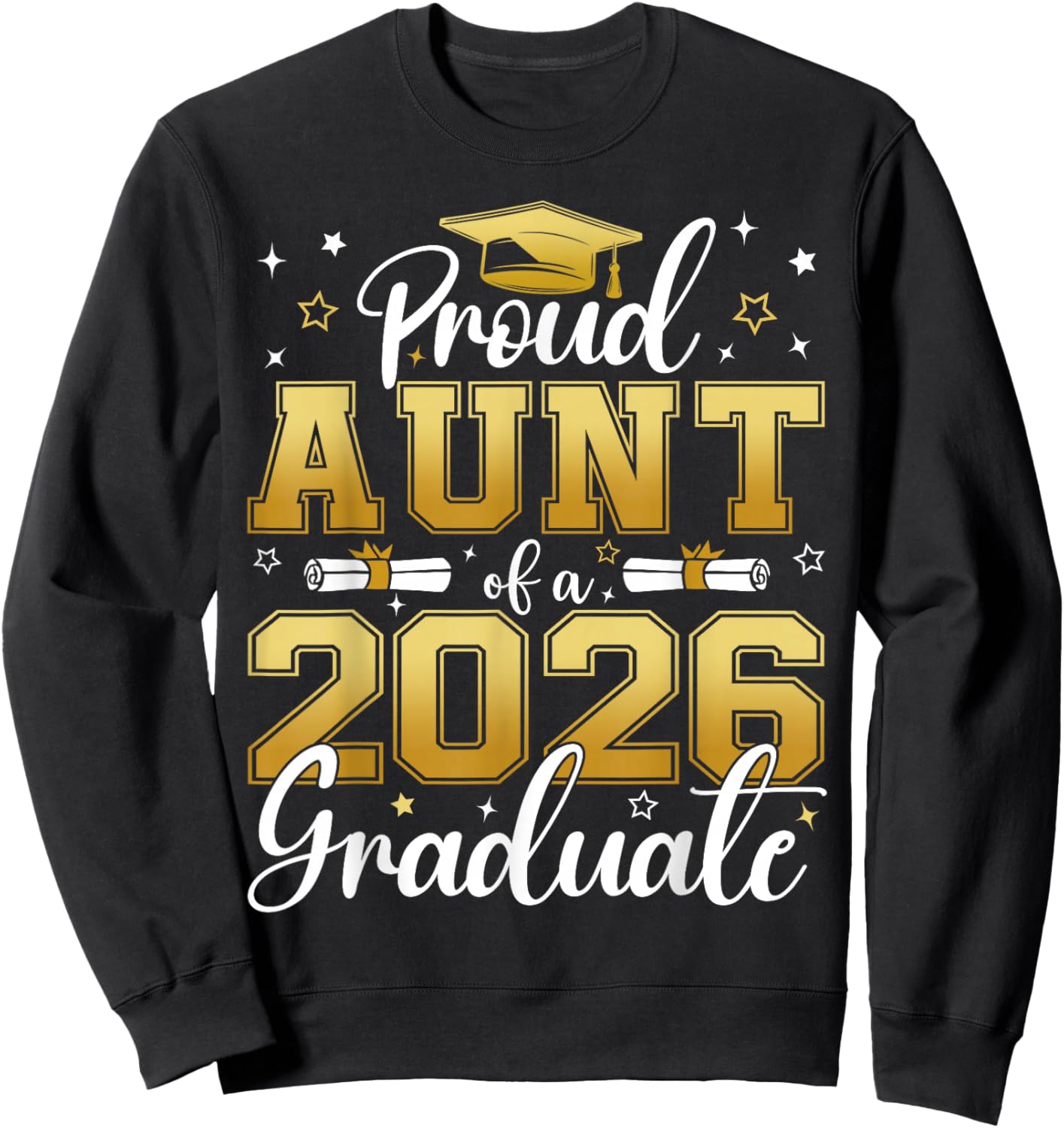Proud Aunt of a Class of 2026 Graduate Senior Graduation Sweatshirt - Sweatshirt | Black