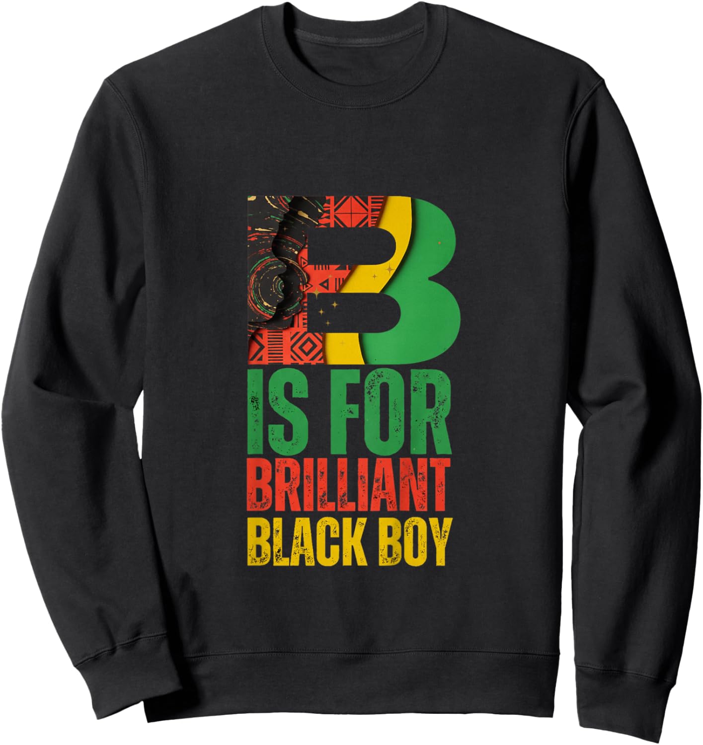Kids B is for Brilliant Black Boy Kid Black History Month Toddler Sweatshirt - Sweatshirt | Black