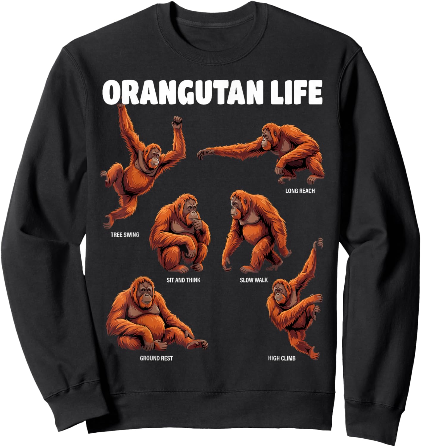 Orangutan Life Funny Ape Behavior Women Kids Sweatshirt - Sweatshirt | Black