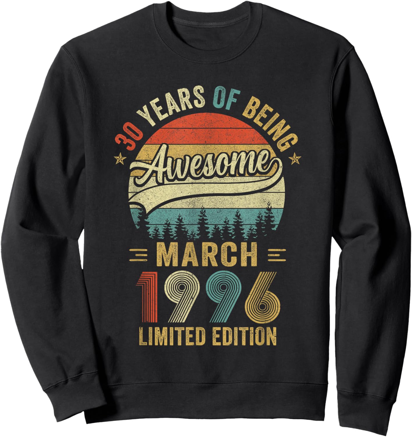 Vintage March 1996 Old 30Th Birthday Men Women Sweatshirt - Sweatshirt | Black