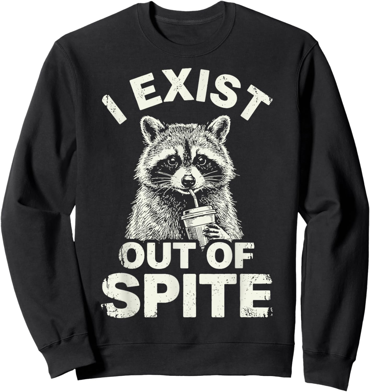 I Exist Out of Spite Sweatshirt - Sweatshirt | Black