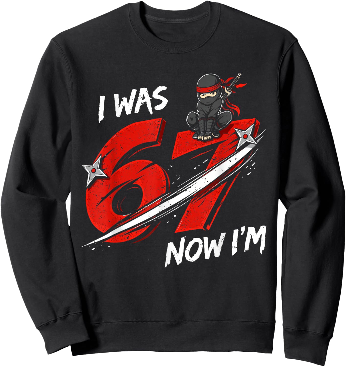 7 Year Old Ninja Birthday Funny I was Six Now I'm Seven 67 Sweatshirt - Sweatshirt | Black