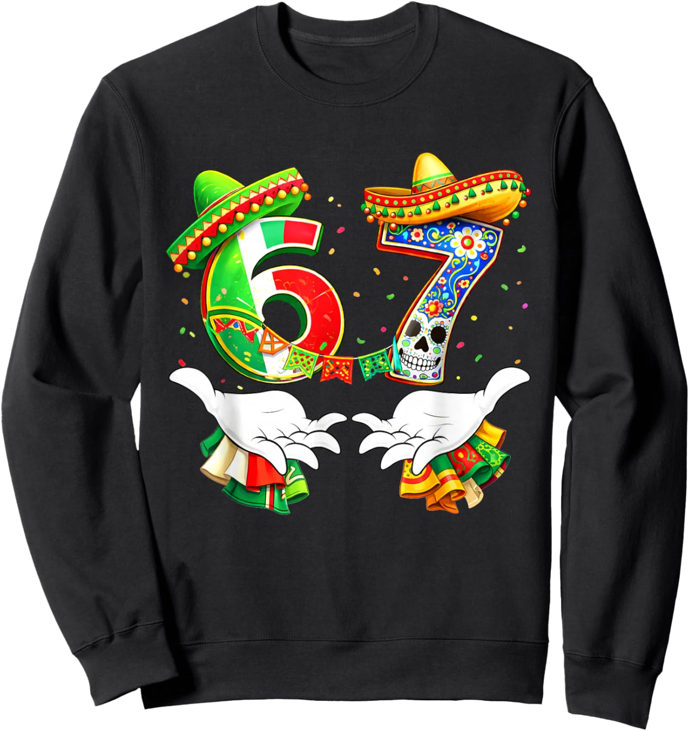 Funny Cinco Mayo Six Seven 67 Meme Hand Sign Mexican Sweatshirt - Sweatshirt | Black