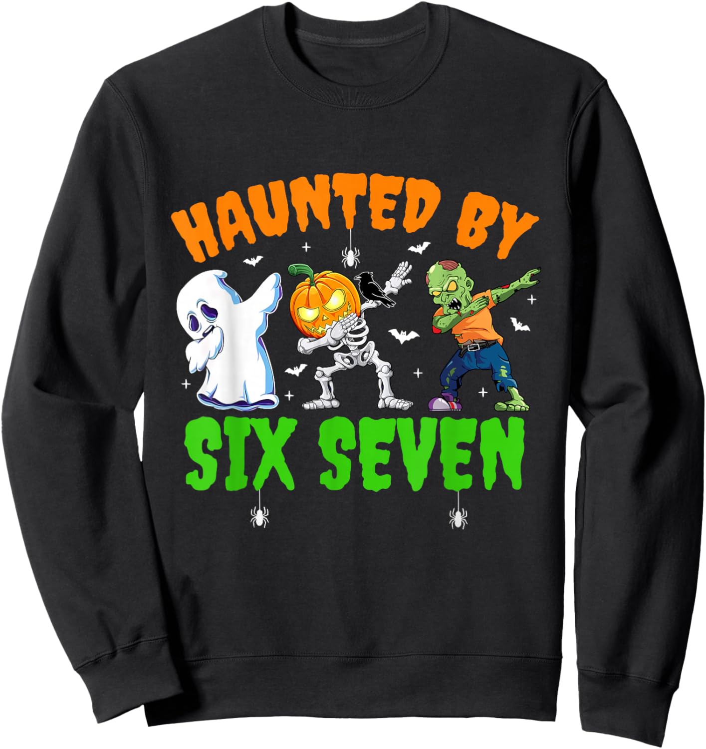 Haunted by Six Seven 67 Meme Dabbing Halloween Boys Toddlers Sweatshirt - Sweatshirt | Black
