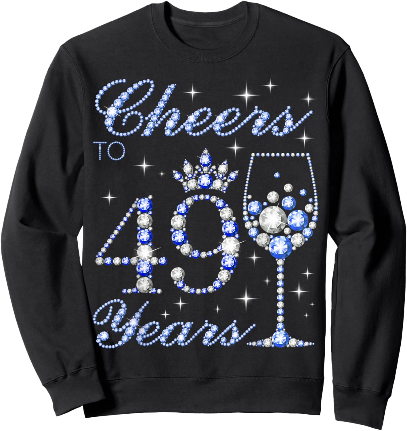 Cheers to 49 Years Old 49th Birthday Blue Style Women Sweatshirt - Sweatshirt | Black