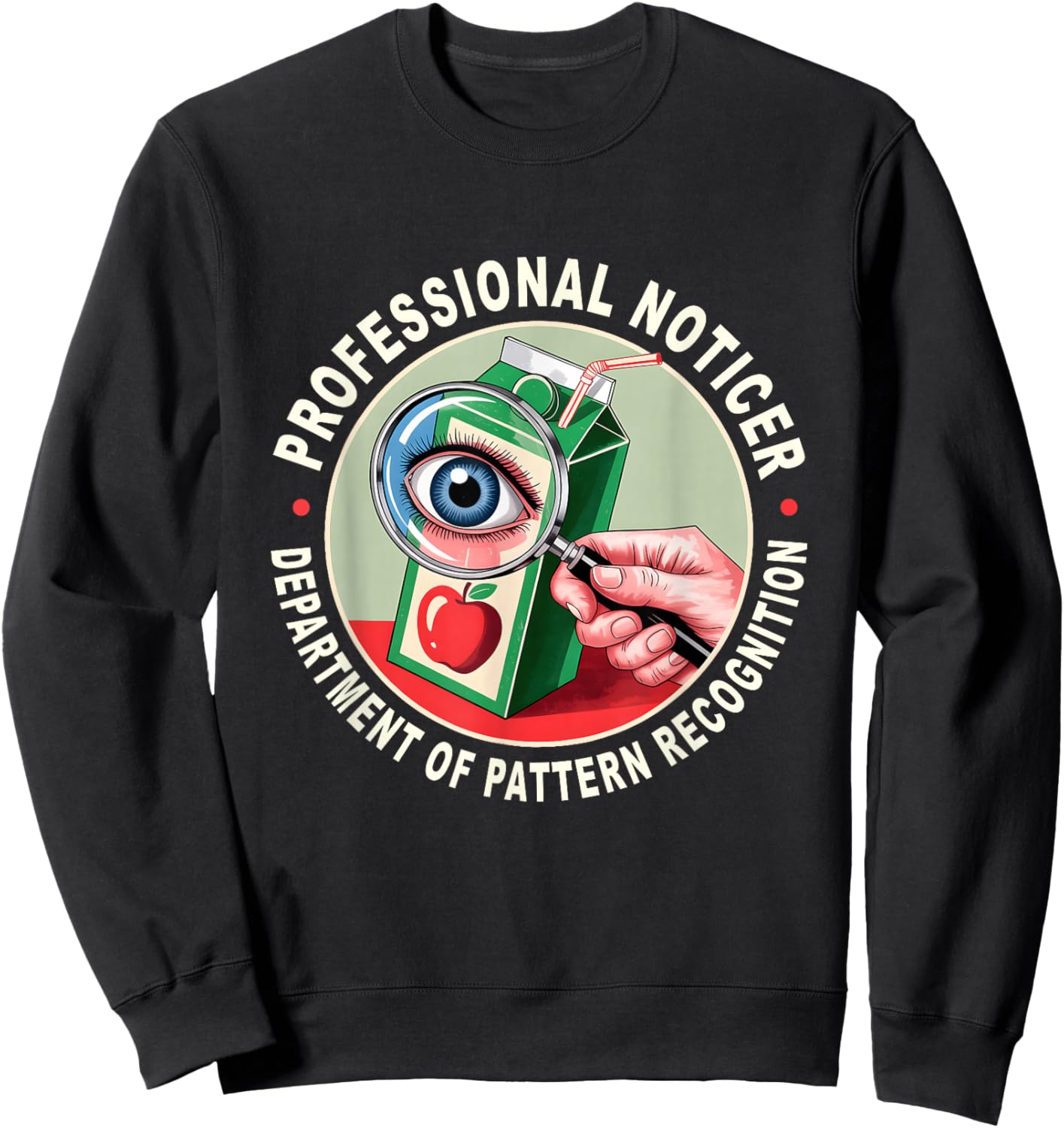 Retro Professional Noticer Department of Pattern Recognition Sweatshirt - Sweatshirt | Black