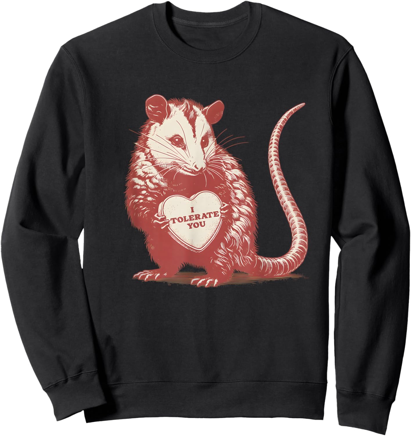 I Tolerate You Opossum Meme Valentine Possum Valentines Sweatshirt - Sweatshirt | Black