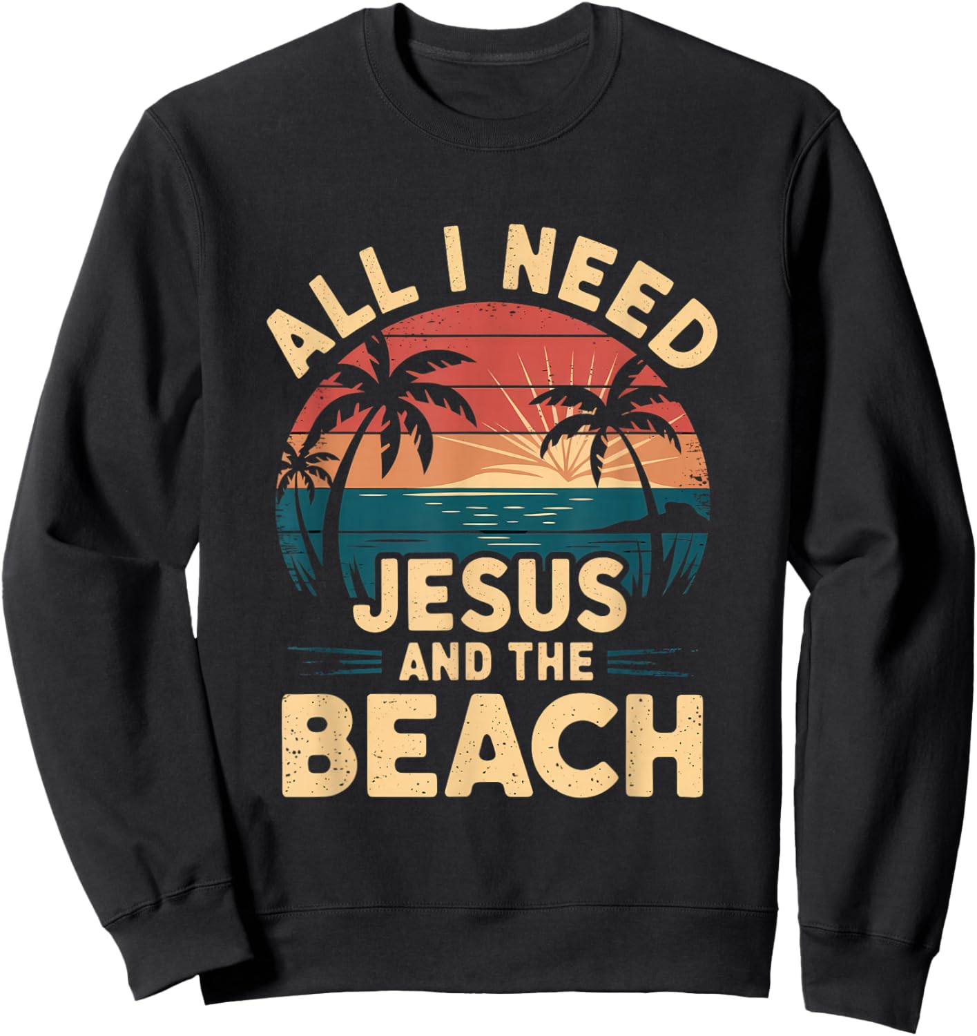 All I Need Jesus and The Beach Funny Christian Sun Vacation Sweatshirt - Sweatshirt | Black