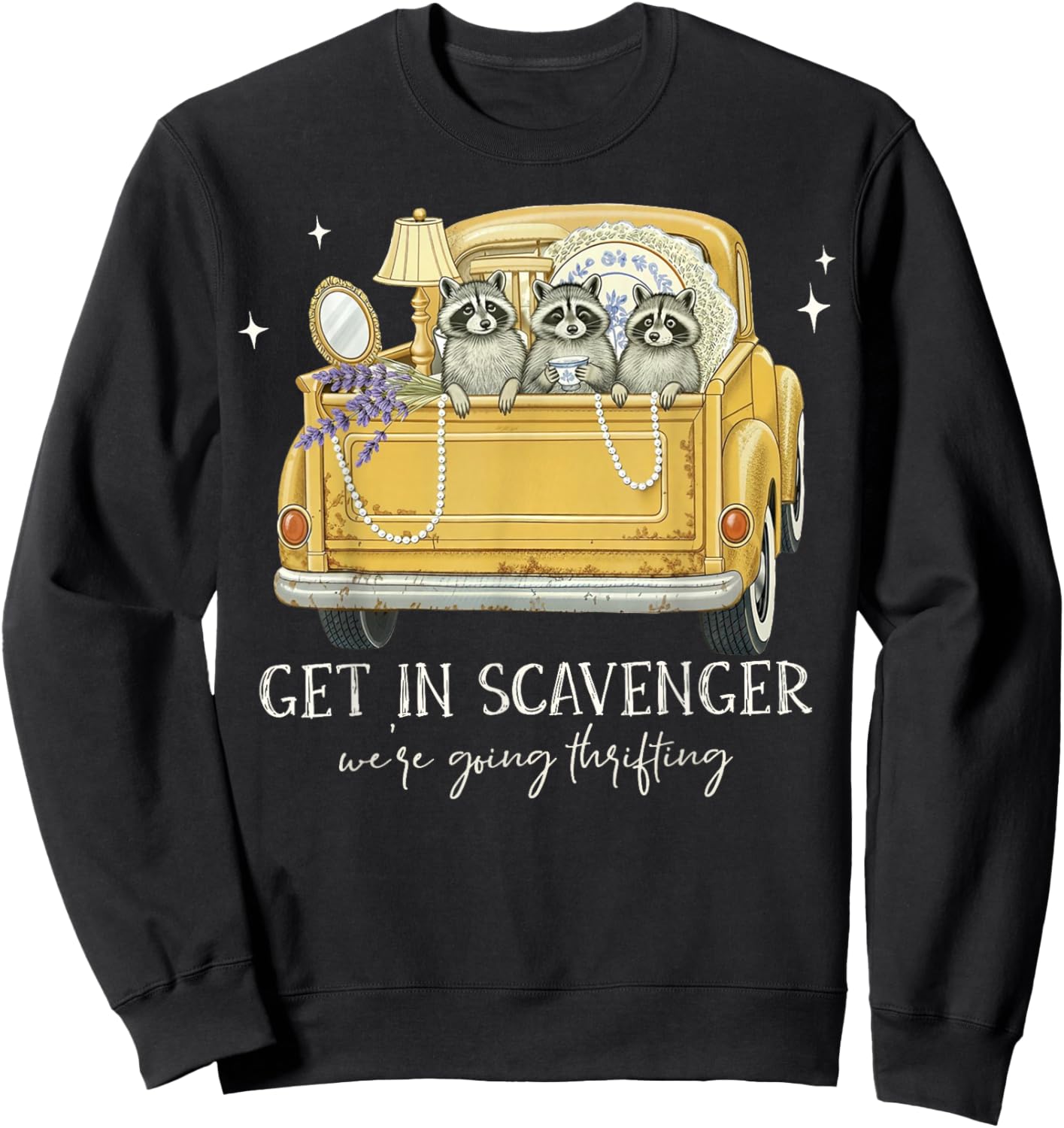 Get in Scavenger We're Going Thrifting Raccoon Vintage Car Sweatshirt - Sweatshirt | Black
