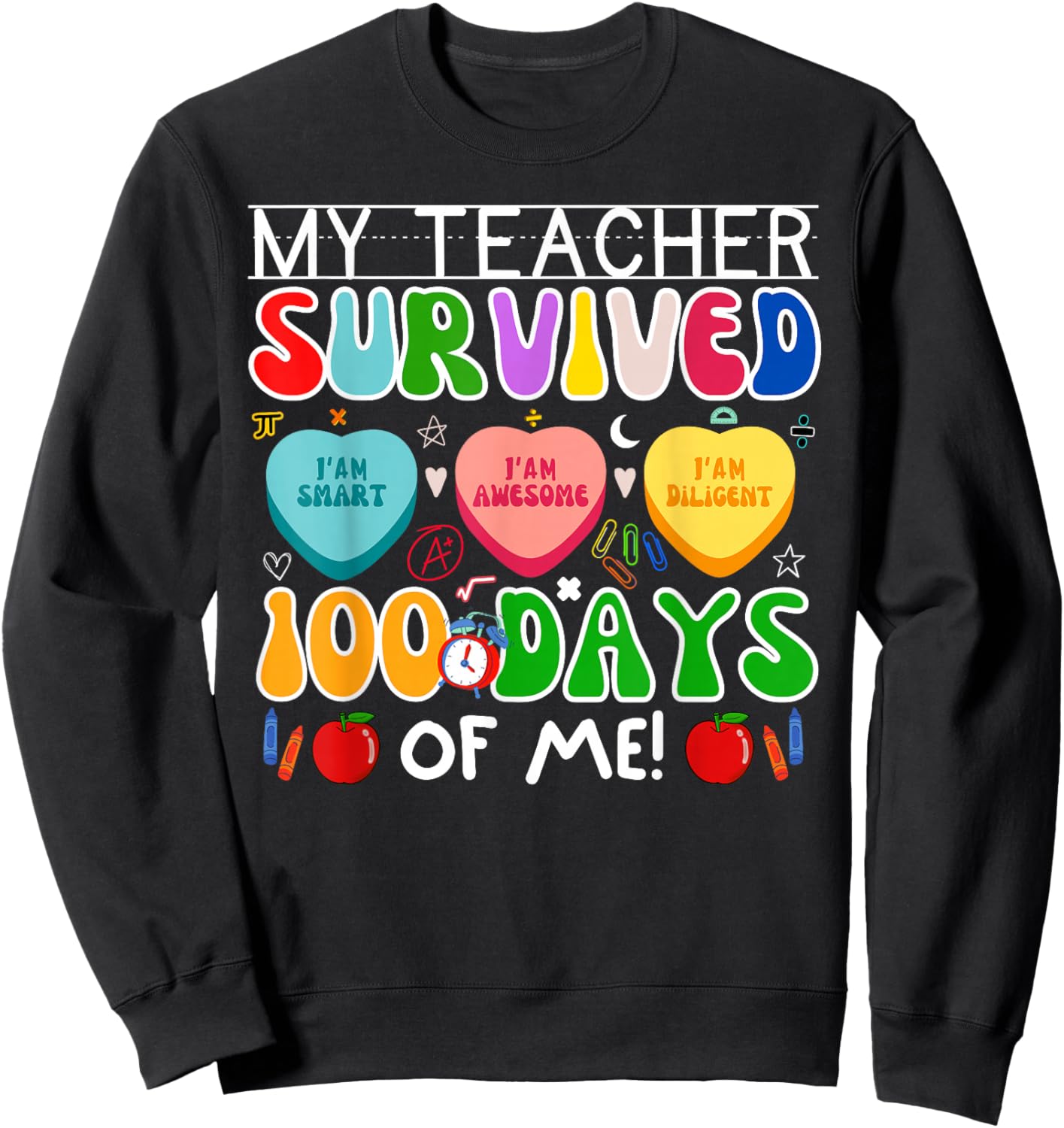My Teacher Survived 100 Days of Me 100th Day of School Kids Sweatshirt - Sweatshirt | Black