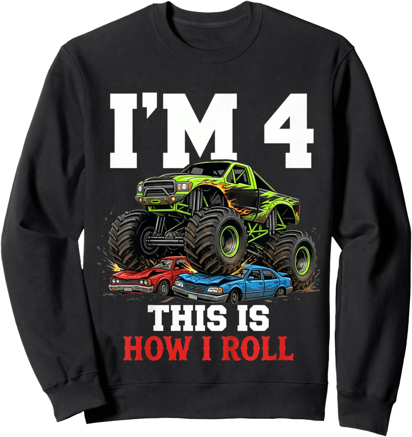 Kids Racing Monster Truck 4th Birthday 4 Year Old Boy Born 2022 Sweatshirt - Sweatshirt | Black