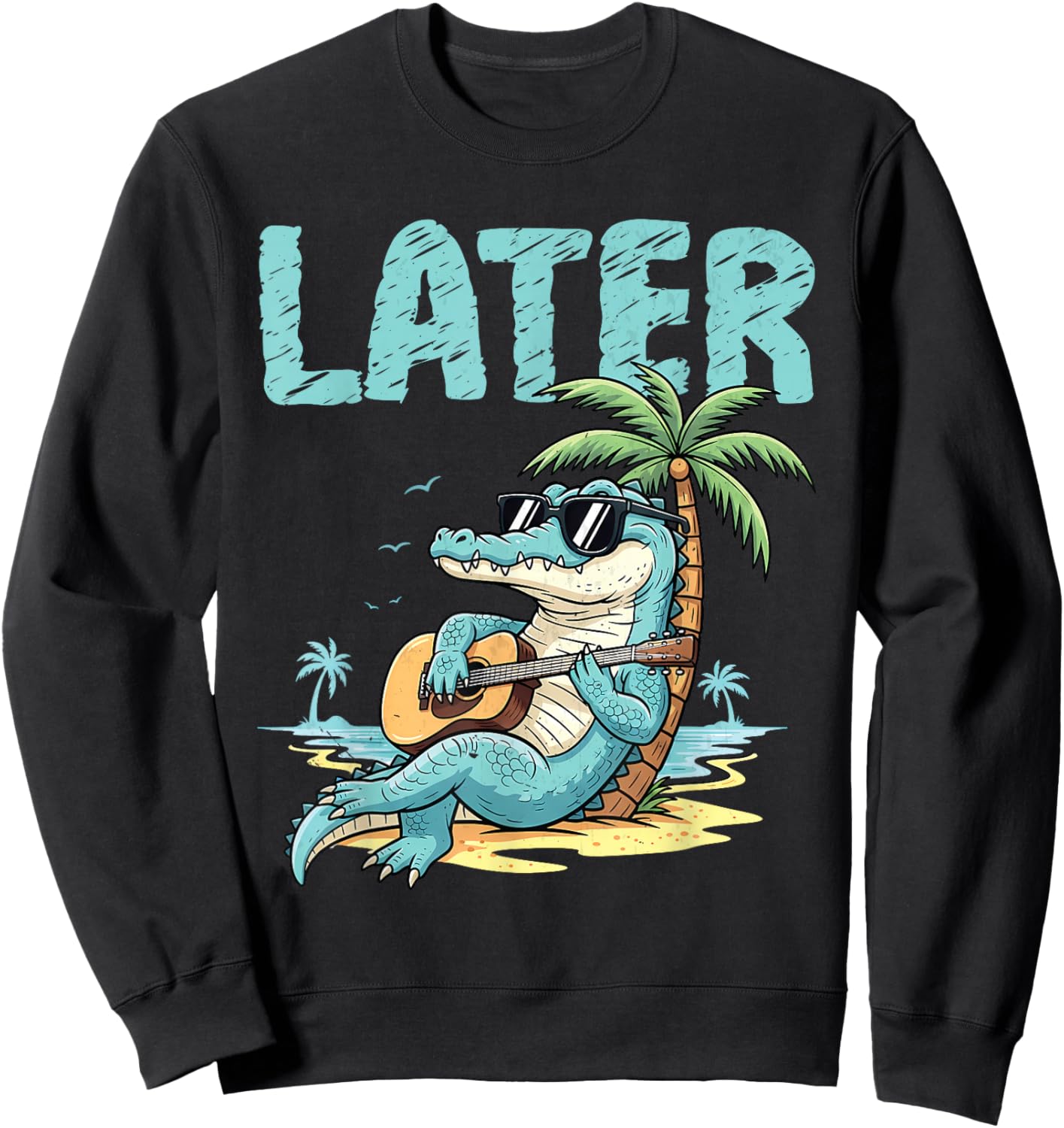 Later Gator Beach Vibes Funny Alligator Summer Vacation Sweatshirt - Sweatshirt | Black