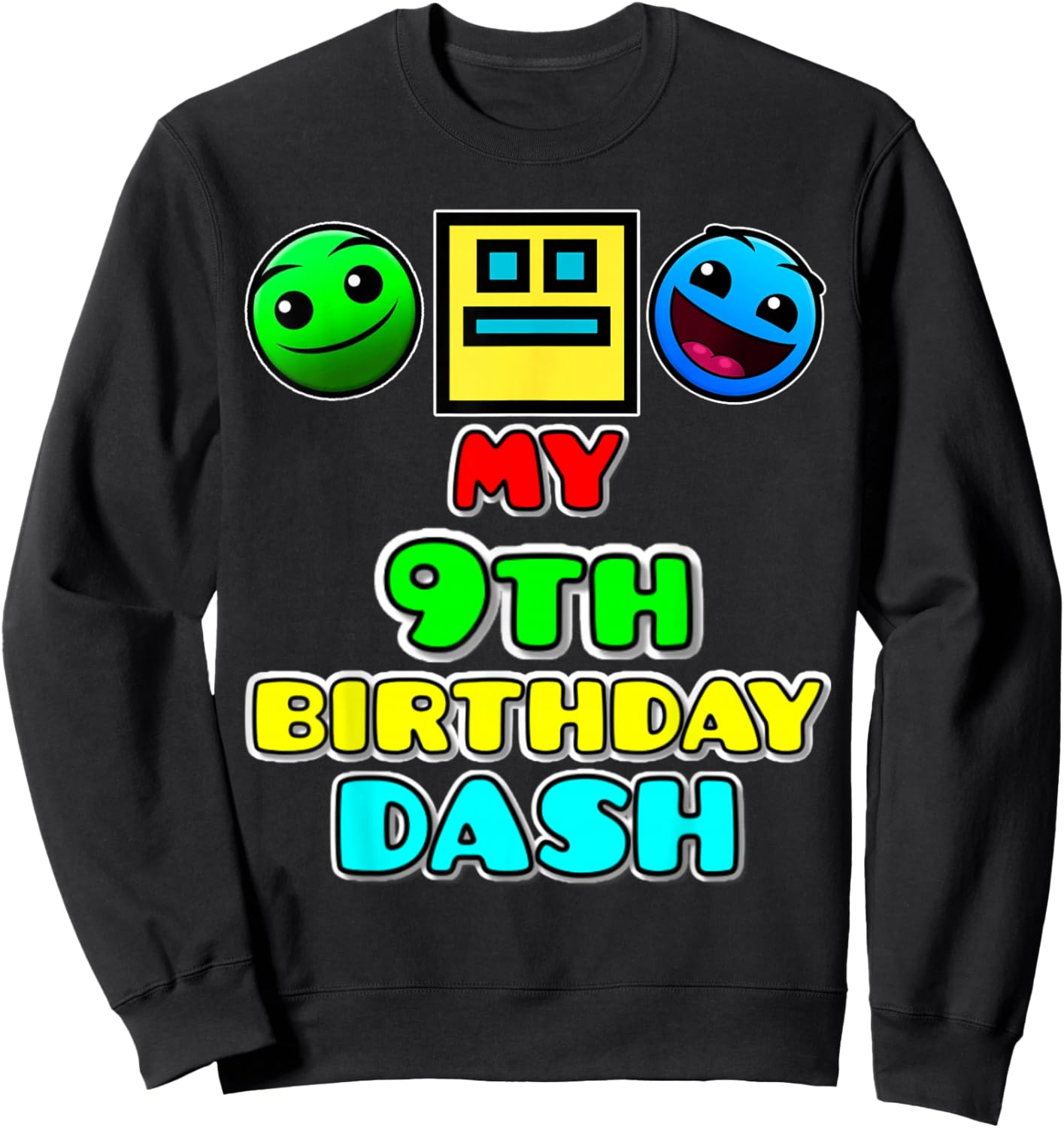 My 9th Birthday Dash Video Game Theme Kids Party Geometry Sweatshirt - Sweatshirt | Black