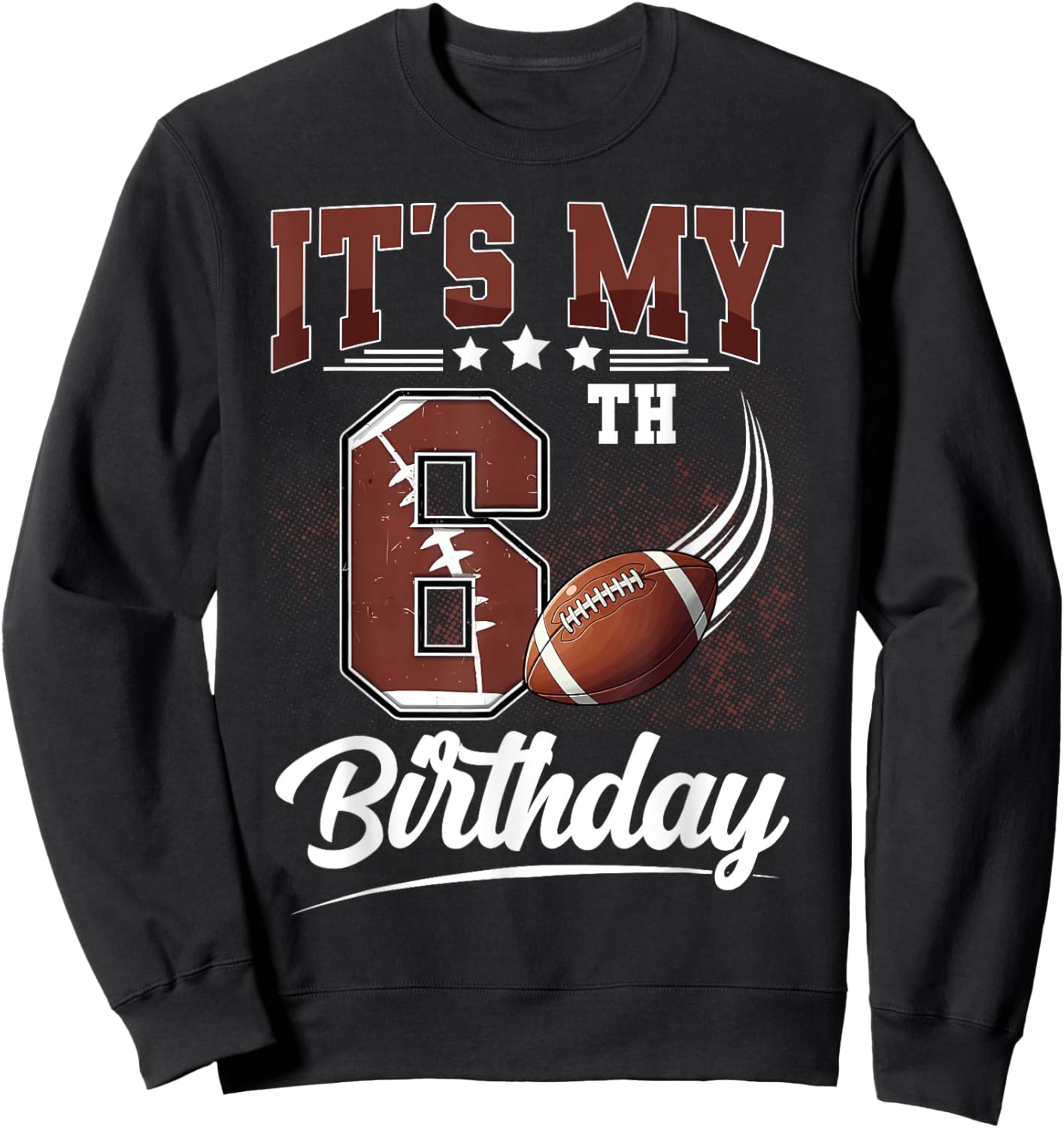 Kids It's My 6th Birthday Boy Football Lover 6 Year Old Boys Sweatshirt - Sweatshirt | Black