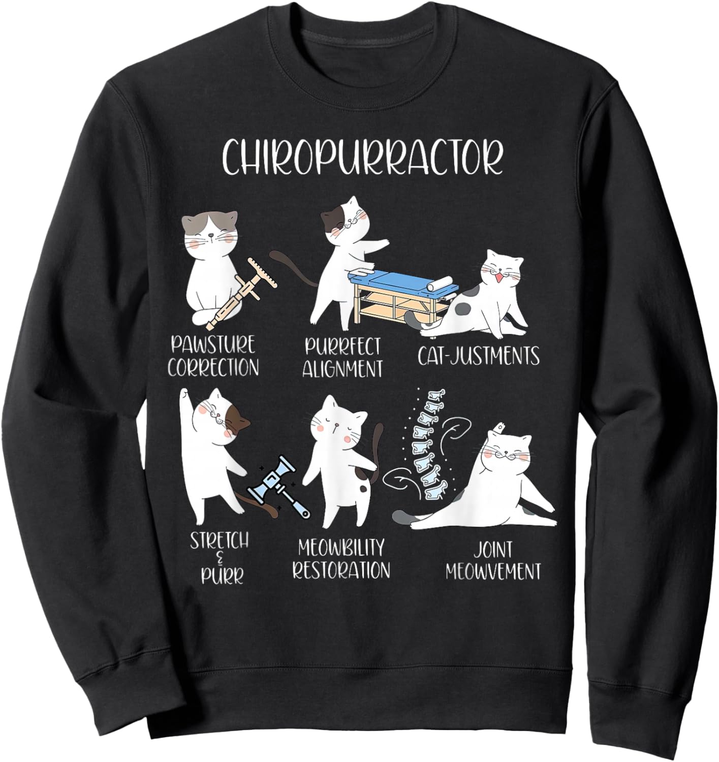 Chiropurractor Chiropractor Cat Spine Orthopedics Vet Tech Sweatshirt - Sweatshirt | Black