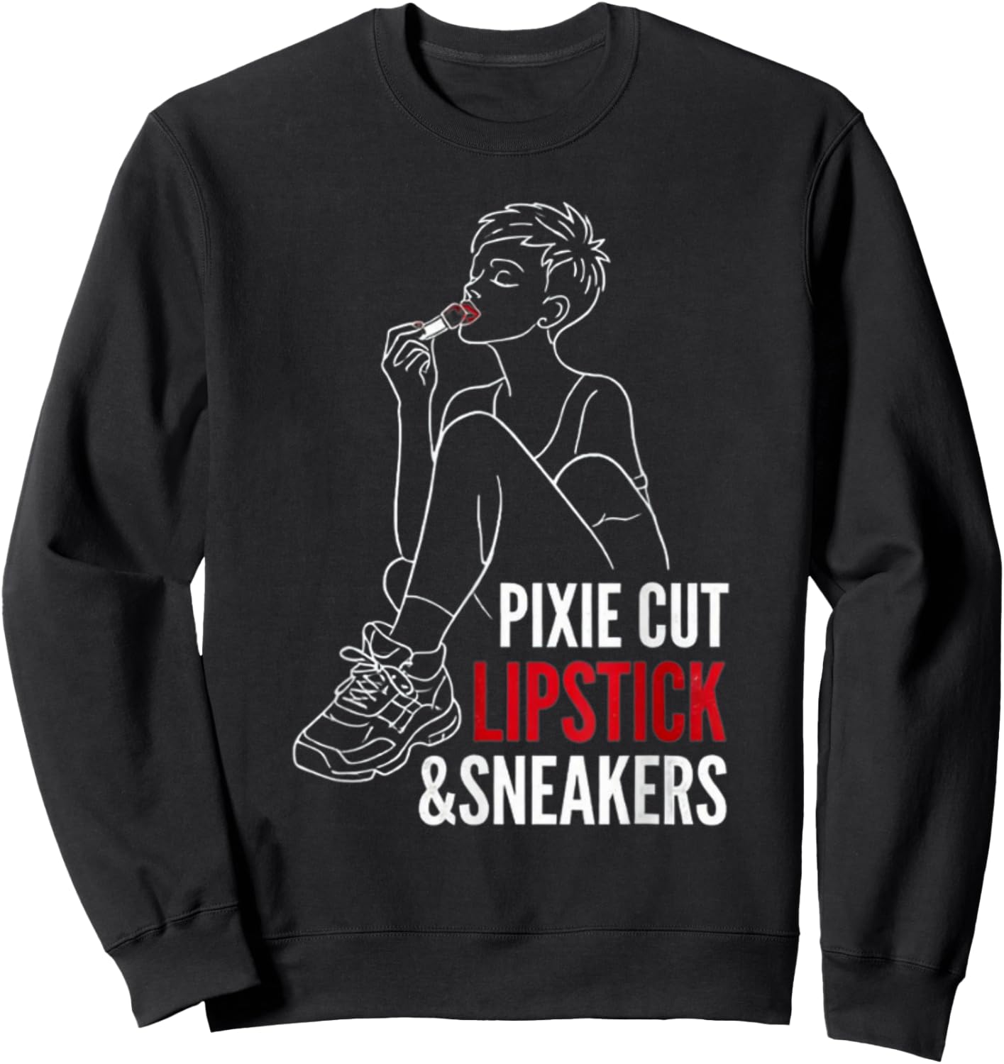 Women's Pixie Cut Lipstick and Sneakers Funny Quote Daughter Sweatshirt - Sweatshirt | Black