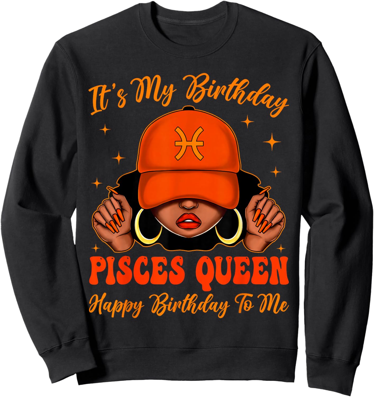 Pisces Girl Black Woman with Cap It's My Birthday Queen Sweatshirt - Sweatshirt | Black