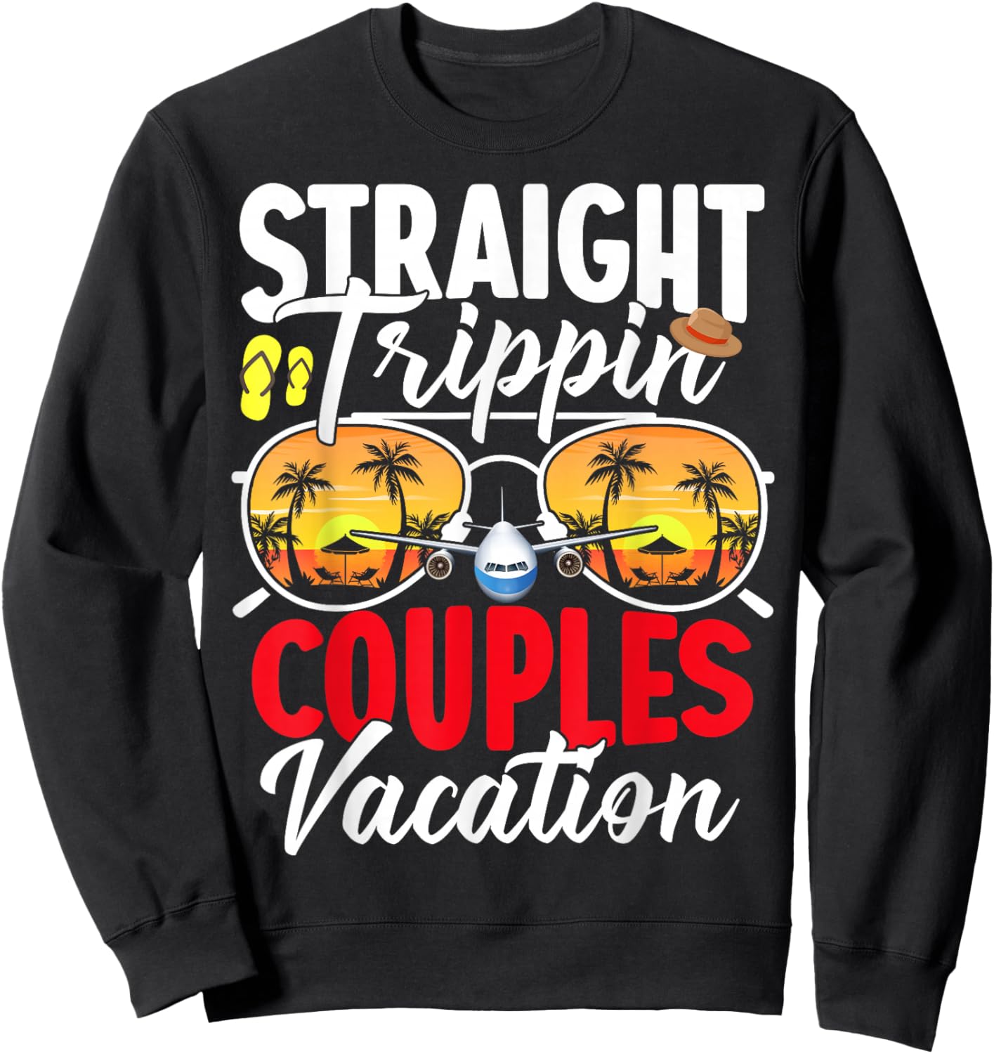 Straight Trippin Couples Trip 2026 Beach Summer Vacation Sweatshirt - Sweatshirt | Black