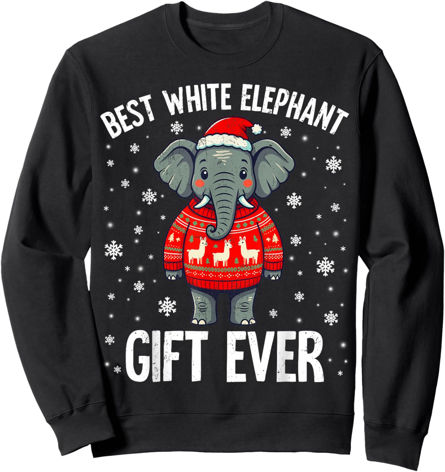 Best White Elephant Ever Christmas Xmas Under 15 20 Sweatshirt - Sweatshirt | Black