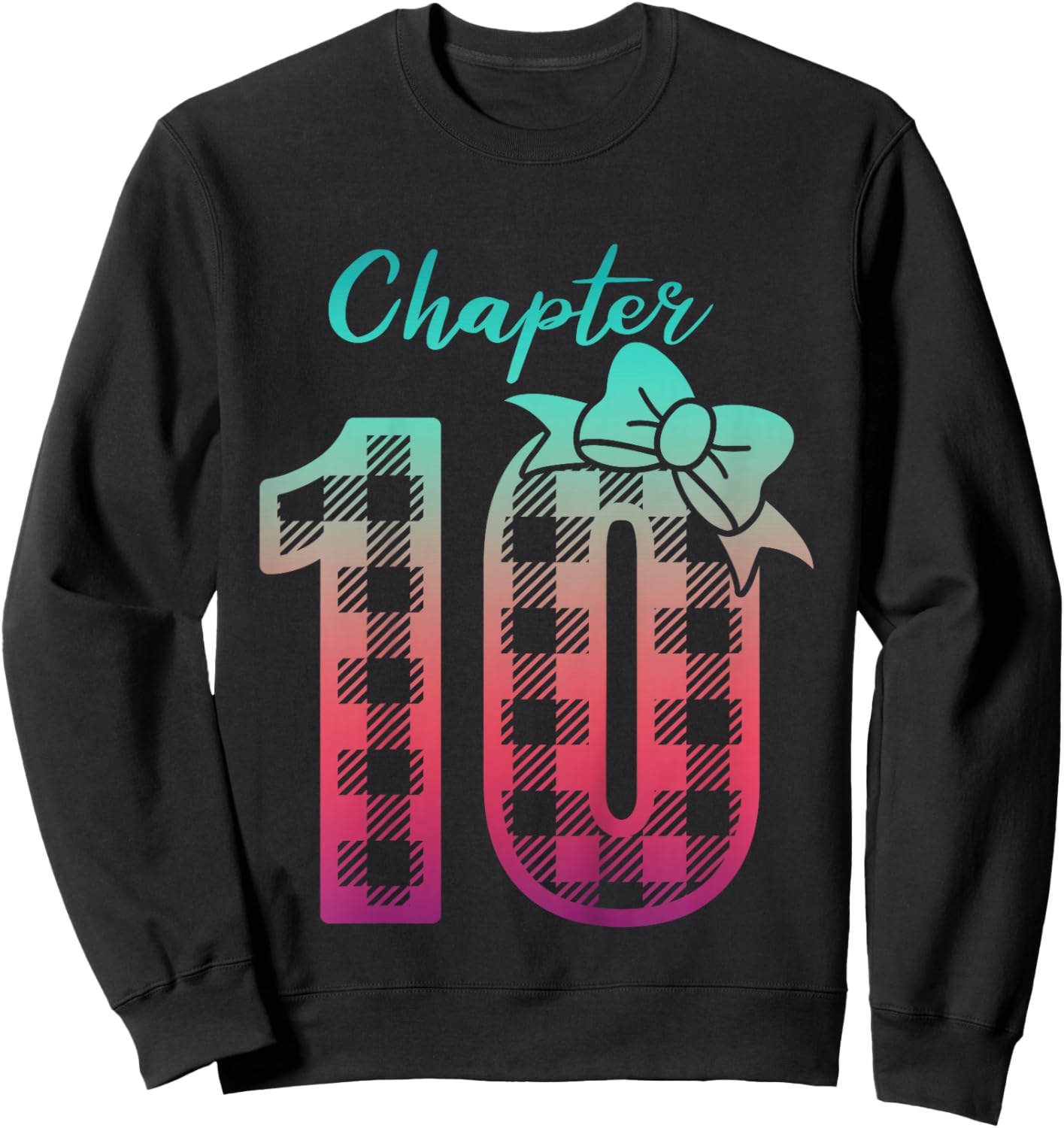 10th Birthday Girl Chapter Cute Ten Bday 10 Year Old Girl Sweatshirt - Sweatshirt | Black